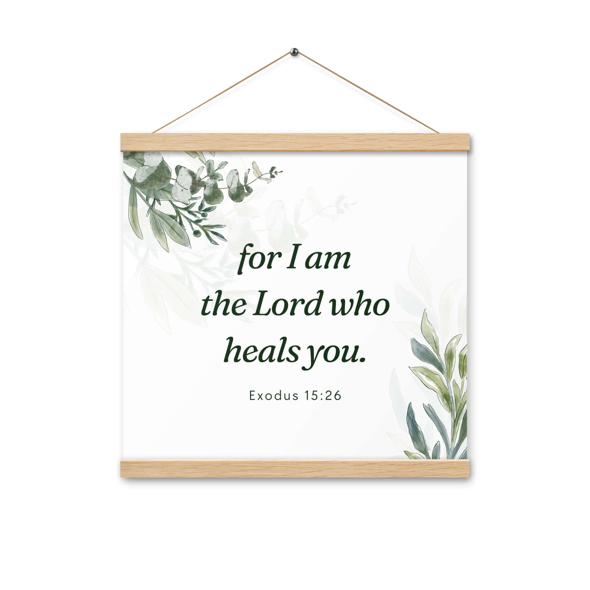 Exodus 15:26 Bible Verse, Gods voice Enhanced Matte Paper Poster With Hanger Wall Art Oak 16″×16″