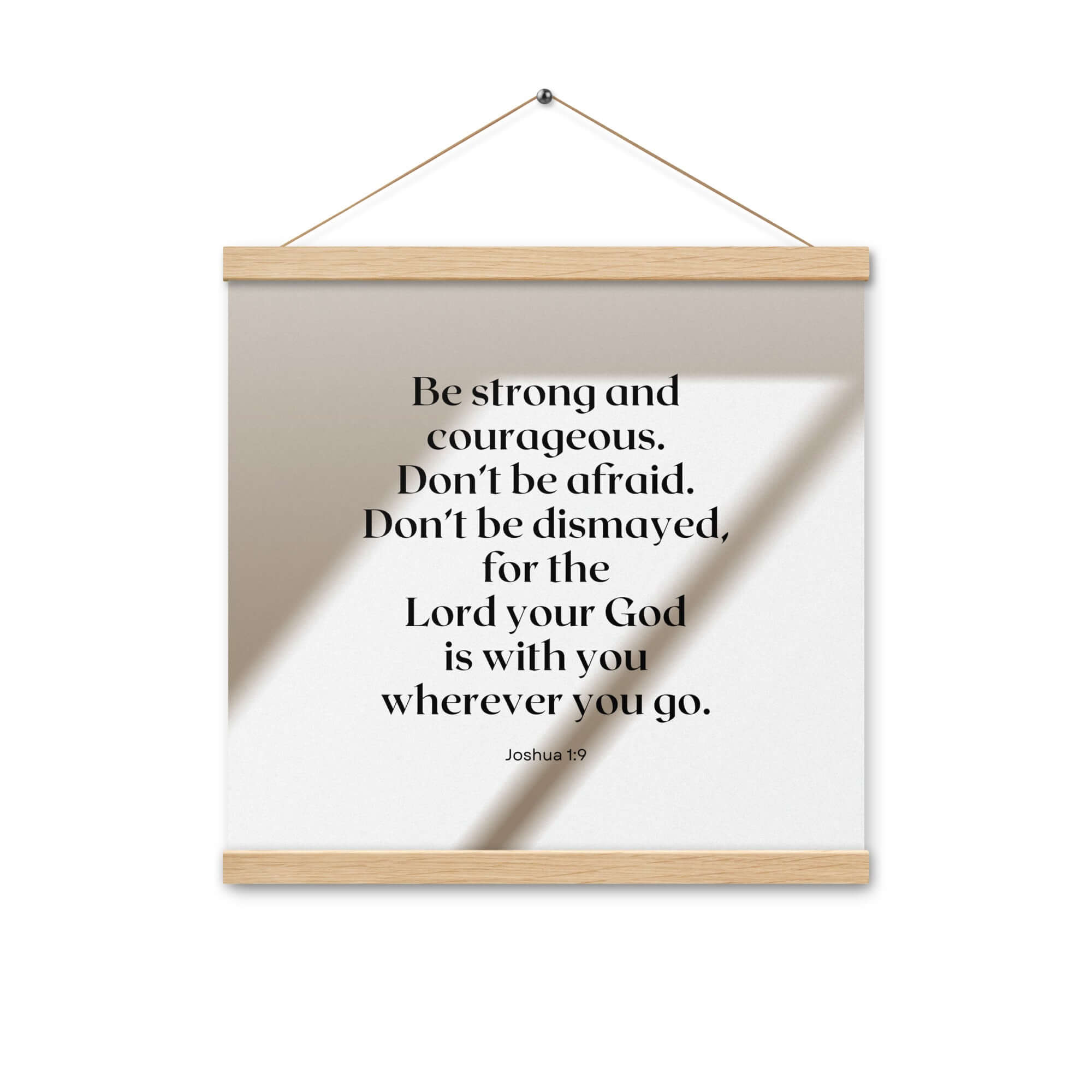 Joshua 1:9 Bible Verse, for the Lord Enhanced Matte Paper Poster With Hanger Wall Art Oak 16″×16″