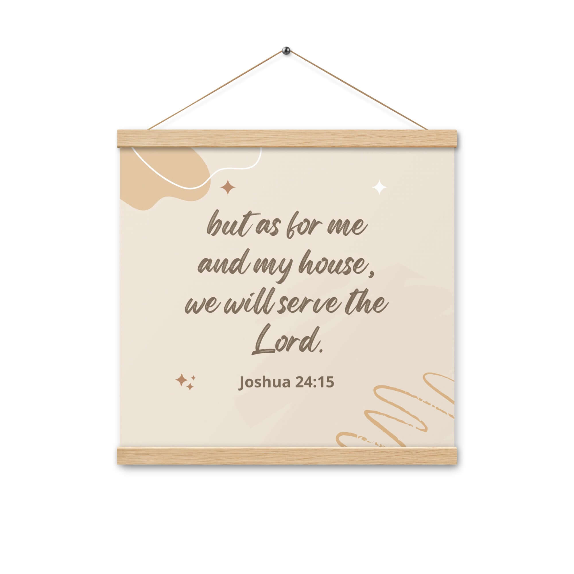 Joshua 24:15 Bible Verse, will serve Enhanced Matte Paper Poster With Hanger Wall Art Oak 16″×16″