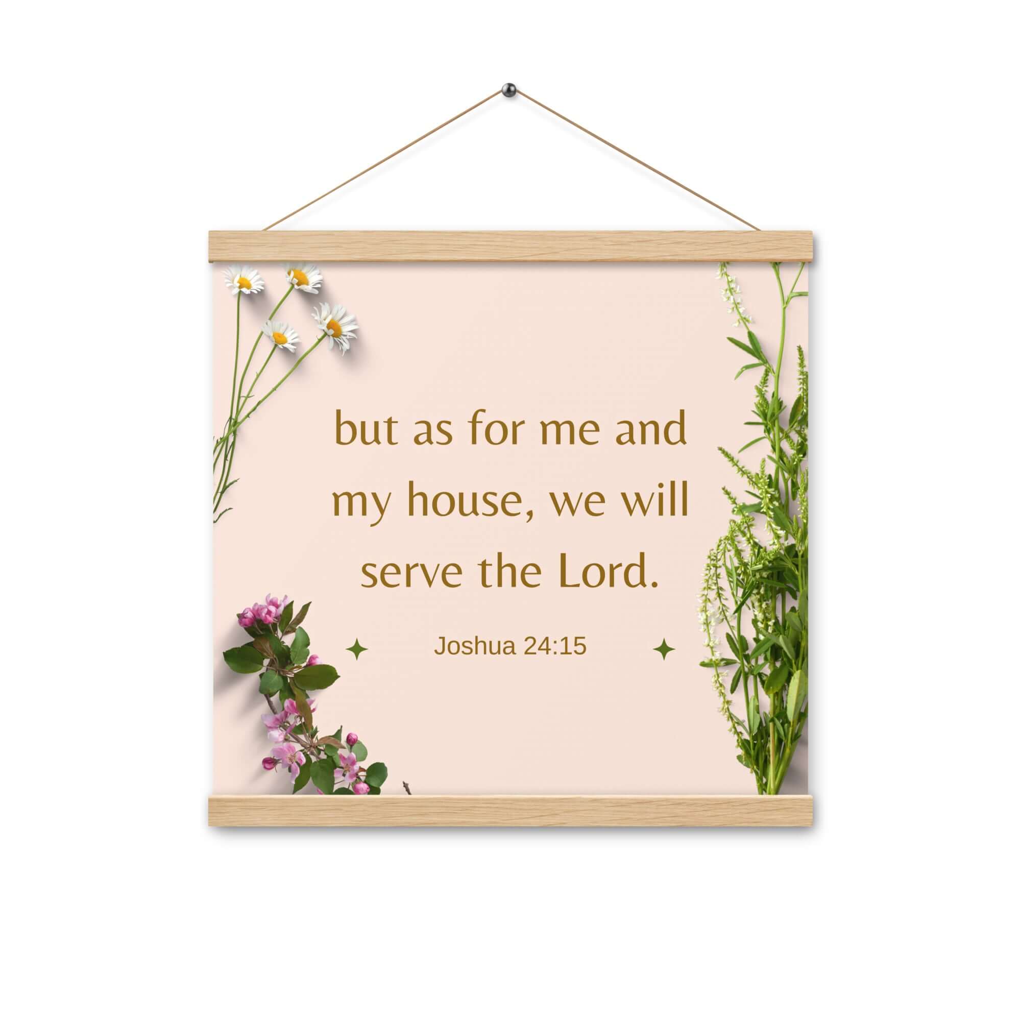 Joshua 24:15 Bible Verse, your fathers Enhanced Matte Paper Poster With Hanger Wall Art Oak 16″×16″