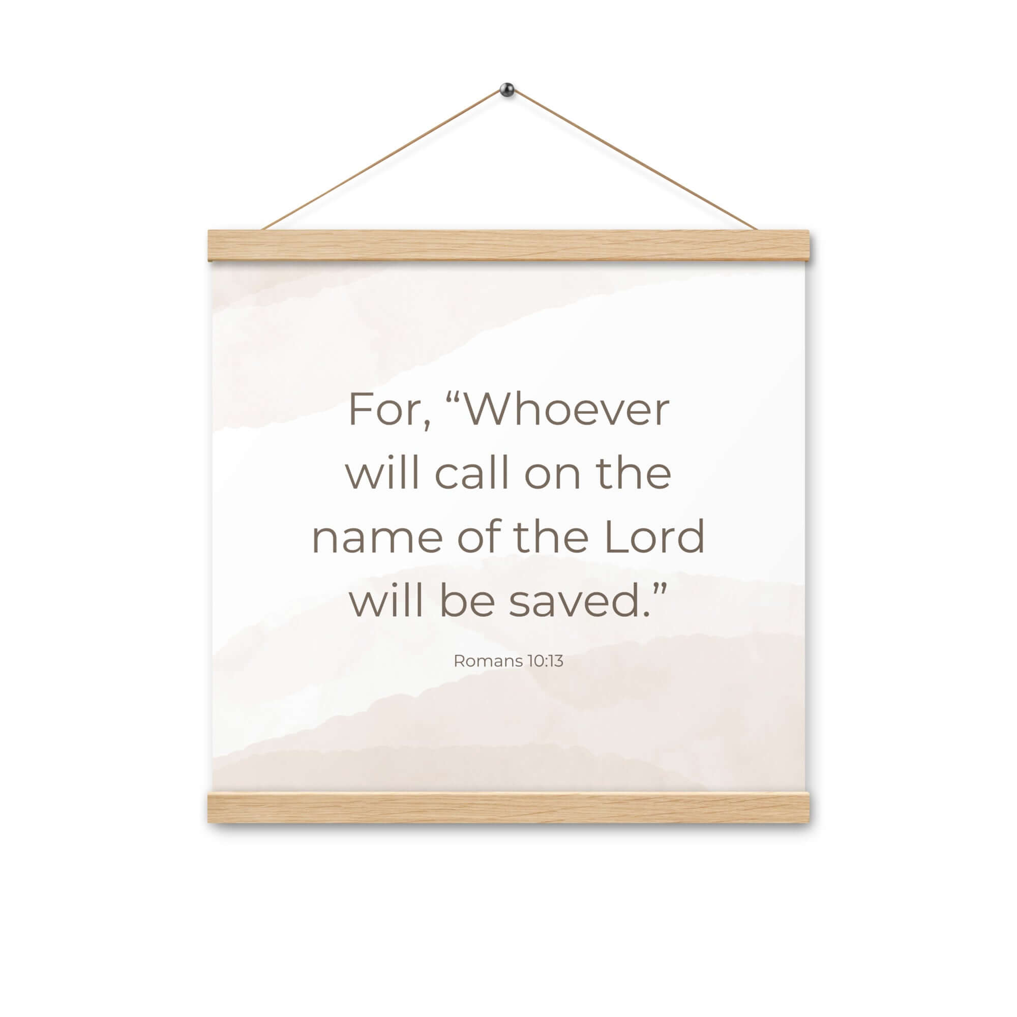 Romans 10:13 Bible Verse, the name Enhanced Matte Paper Poster With Hanger Wall Art Oak 16″×16″