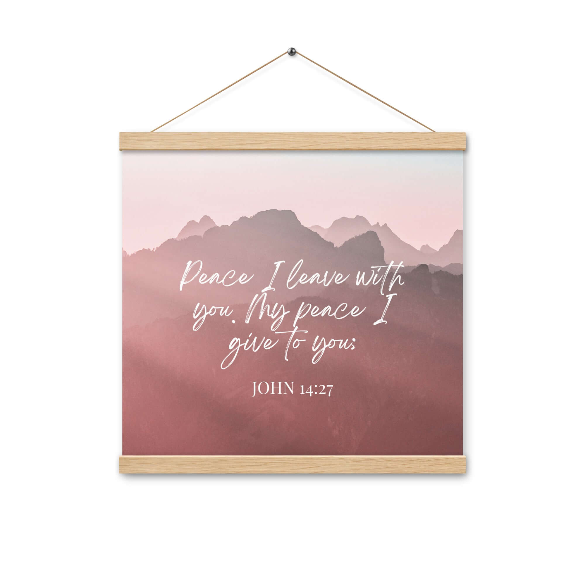 John 14:27 Bible Verse, I give you Enhanced Matte Paper Poster With Hanger Wall Art Oak 16″×16″