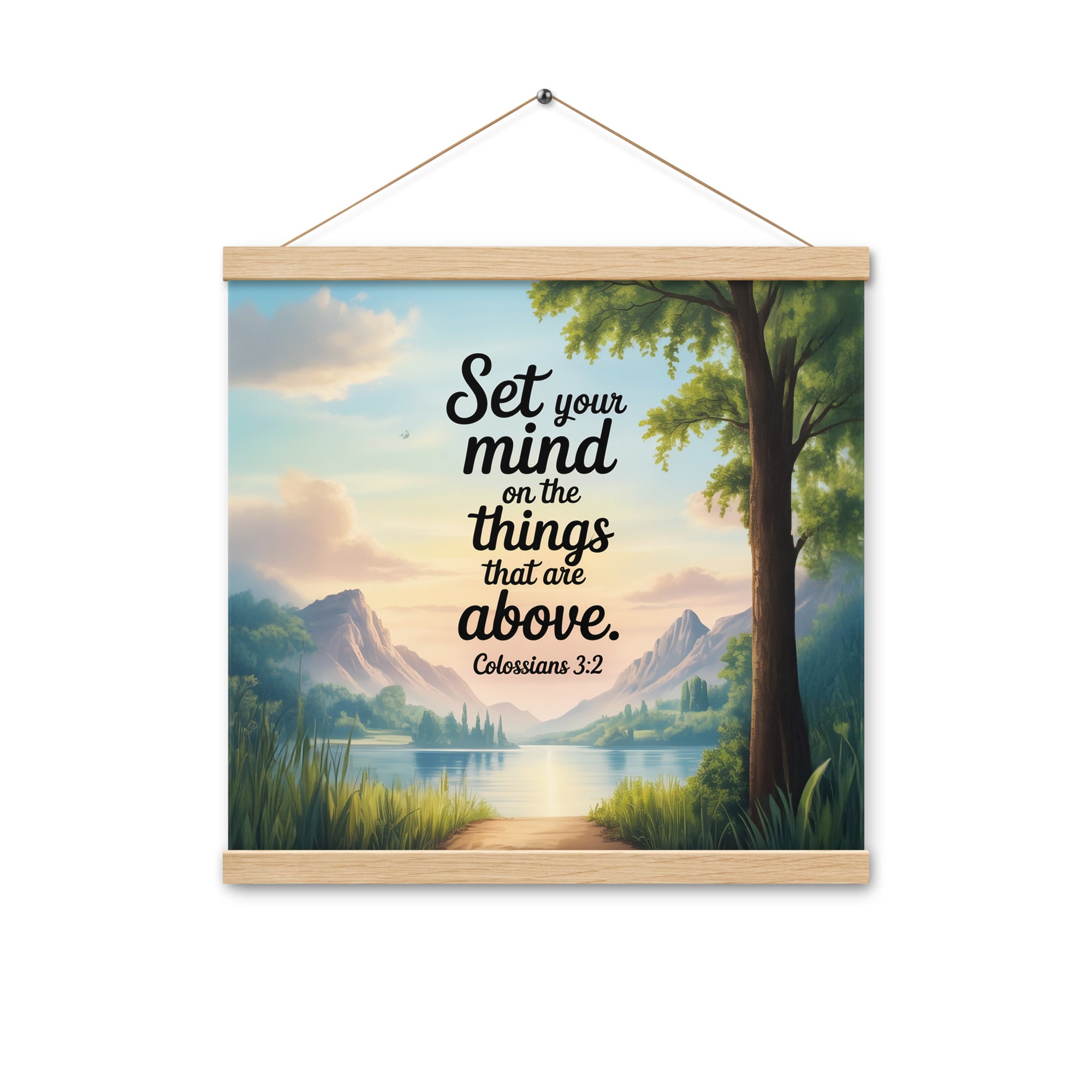 Colossians 3:2 Bible Verse Set Enhanced Matte Paper Poster With Hanger Oak 16″×16″