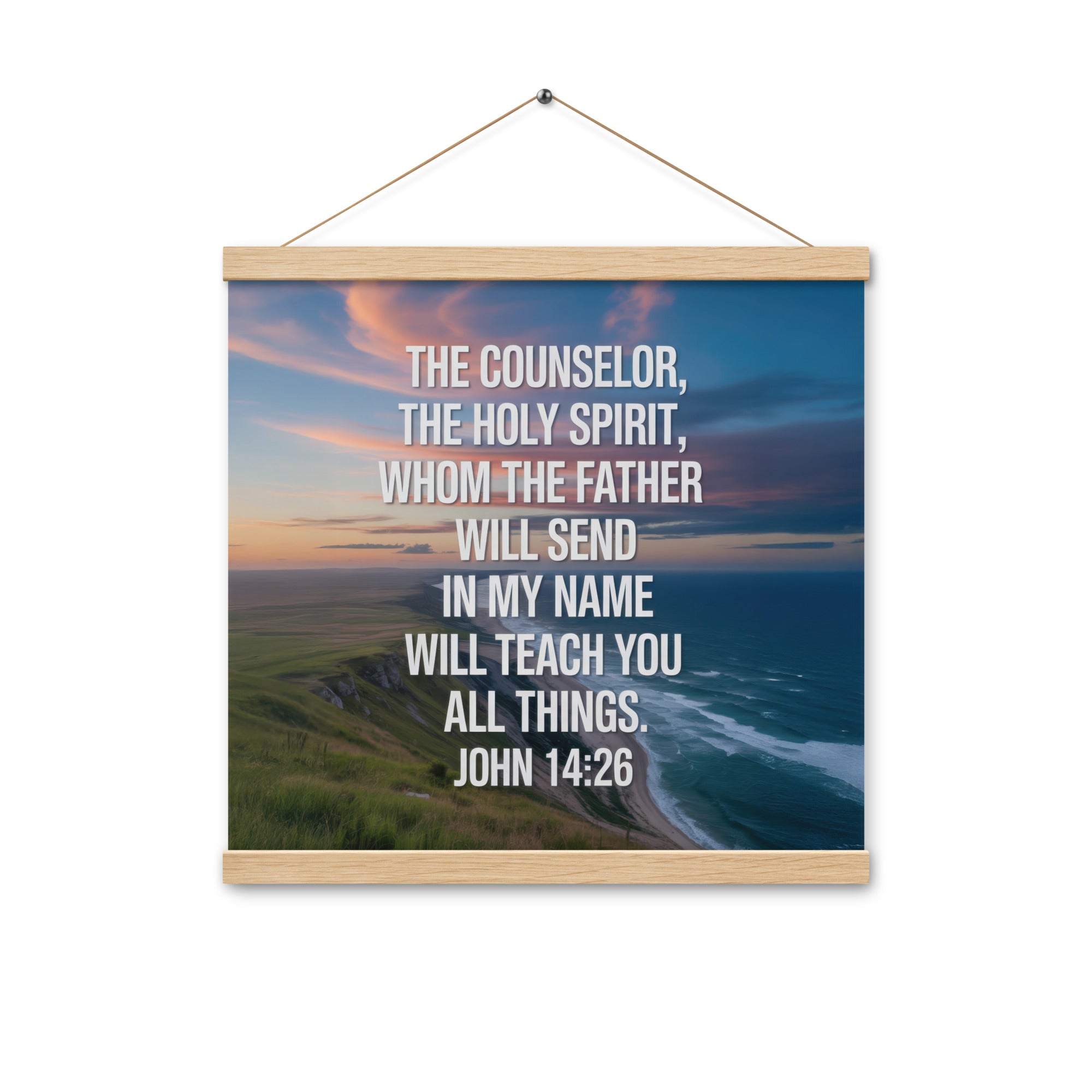 John 14:26 Bible Verse will teach Enhanced Matte Paper Poster With Hanger Oak 16″×16″