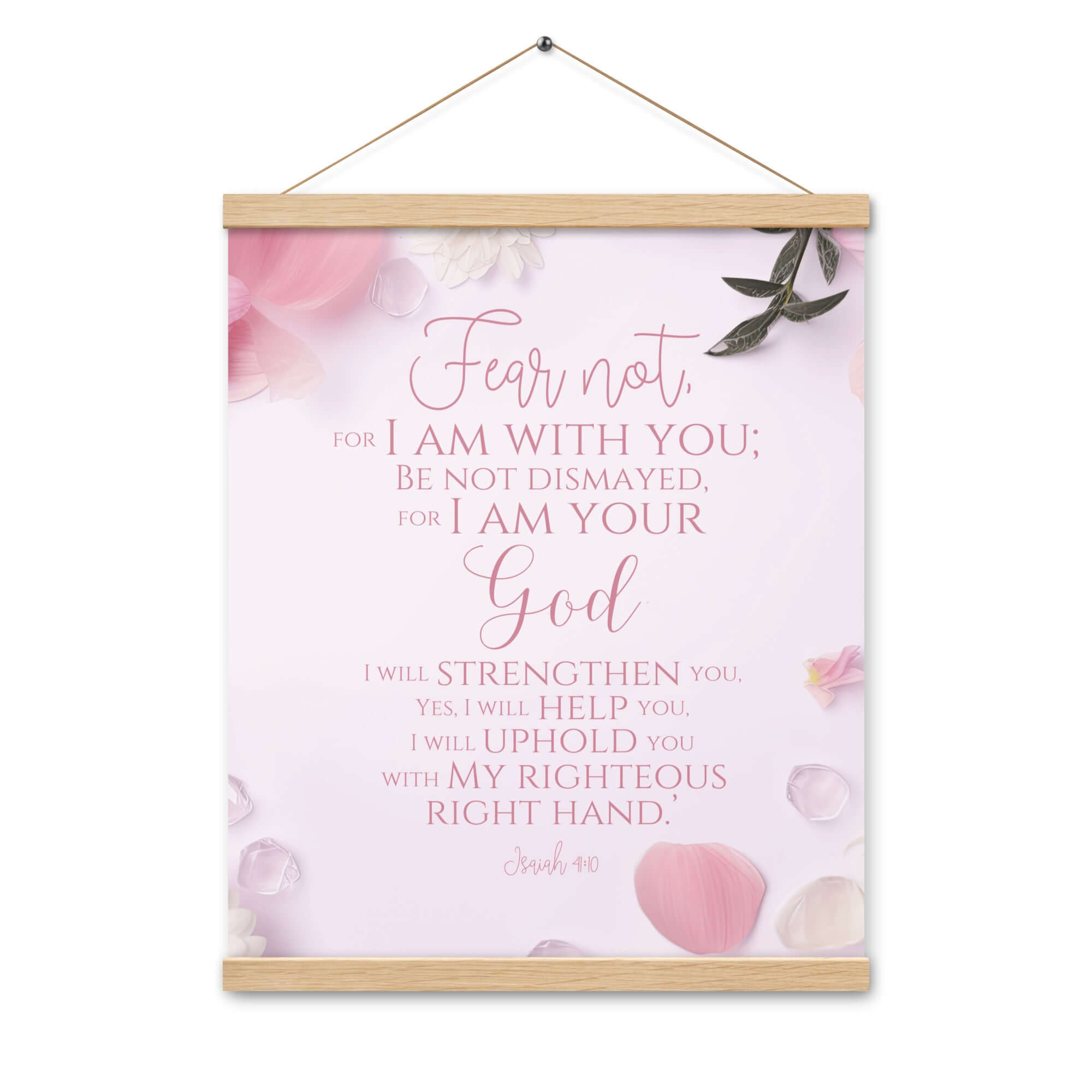 Isaiah 41:10 Bible Verse, God will strengthen you Enhanced Matte Paper Poster With Hanger Wall Art