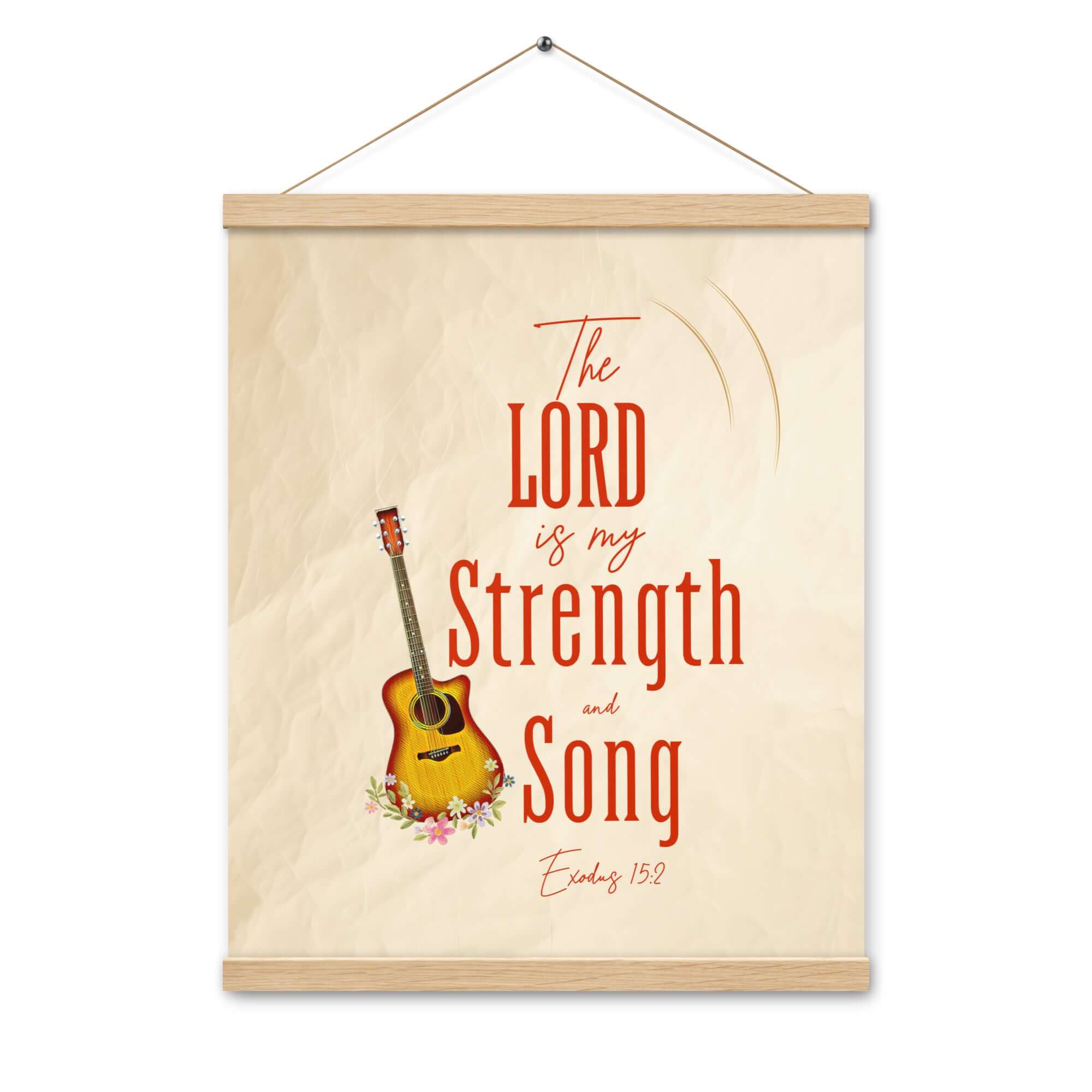 Exodus 15:2 Bible Verse, The LORD is my strength Enhanced Matte Paper Poster With Hanger Wall Art