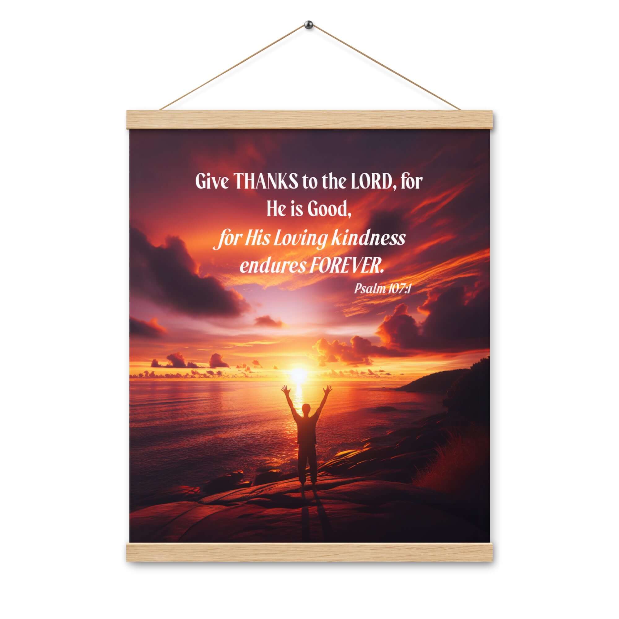 Psalm 107:1 Bible Verse, Give Thanks to the Lord Enhanced Matte Paper Poster With Hanger Wall Art