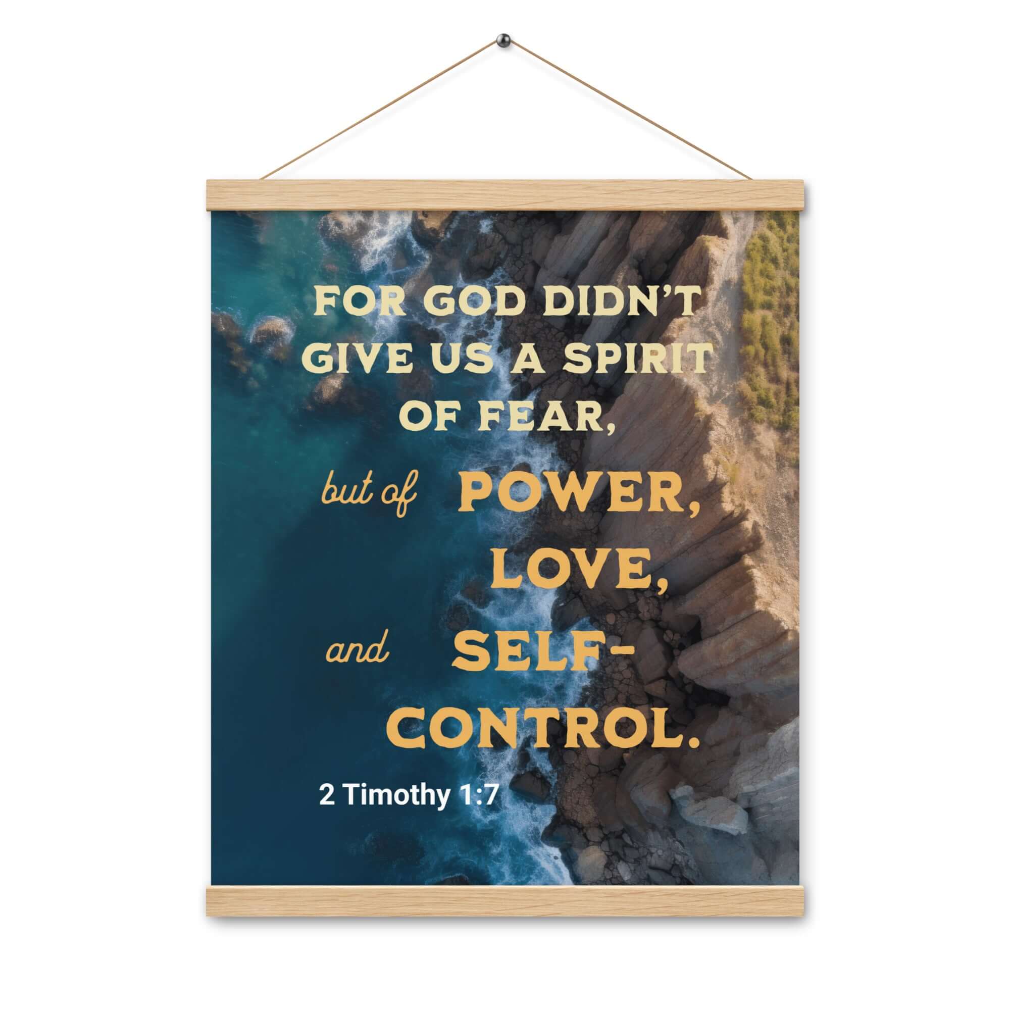 2 Timothy 1:7 Bible Verse, Power, Love, Self-Control Enhanced Matte Paper Poster With Hanger Wall Art