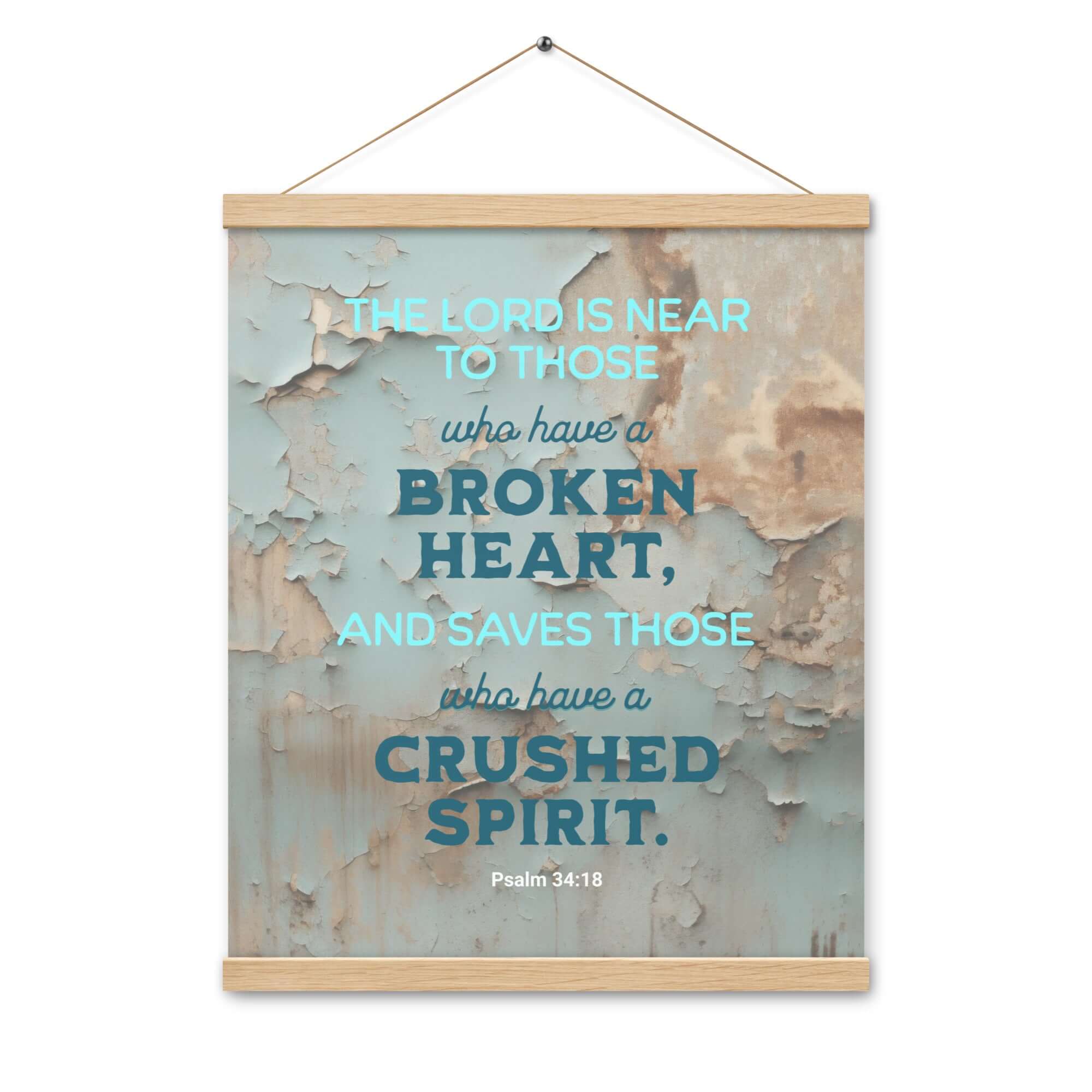 Psalm 34:18 Bible Verse, The LORD is Near Enhanced Matte Paper Poster With Hanger Wall Art