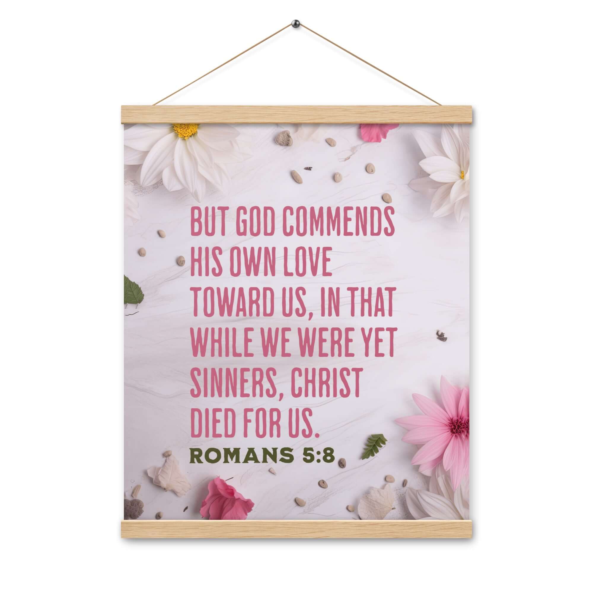 Romans 5:8 Bible Verse, Christ Died for Us Enhanced Matte Paper Poster With Hanger Wall Art
