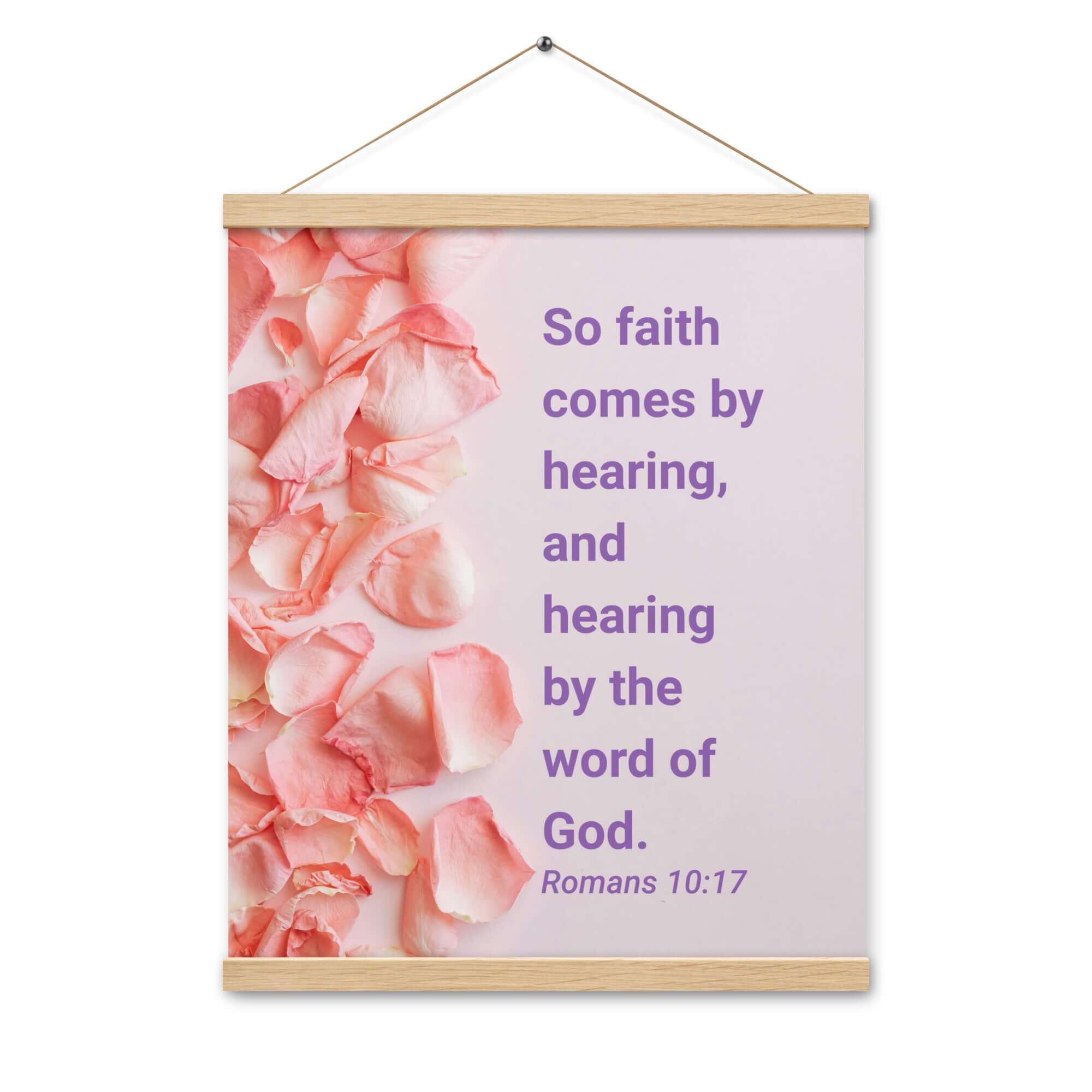 Romans 10:17 Bible Verse, faith comes by Enhanced Matte Paper Poster With Hanger Wall Art