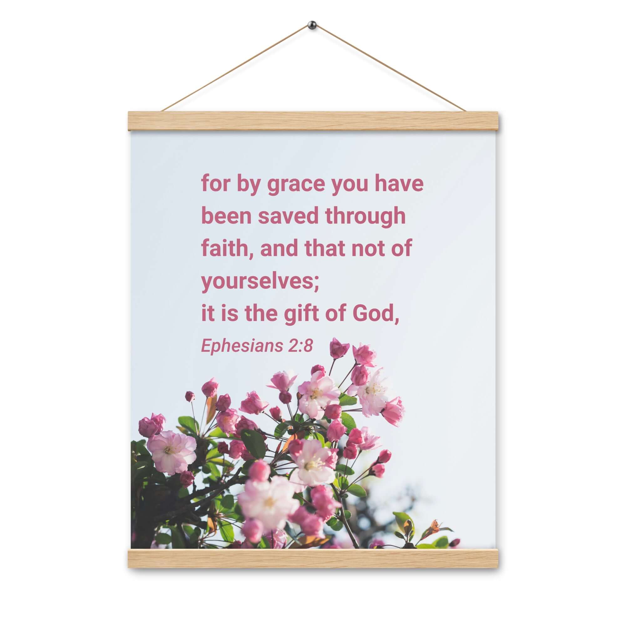 Ephesians 2:8 Bible Verse, saved through faith Enhanced Matte Paper Poster With Hanger Wall Art