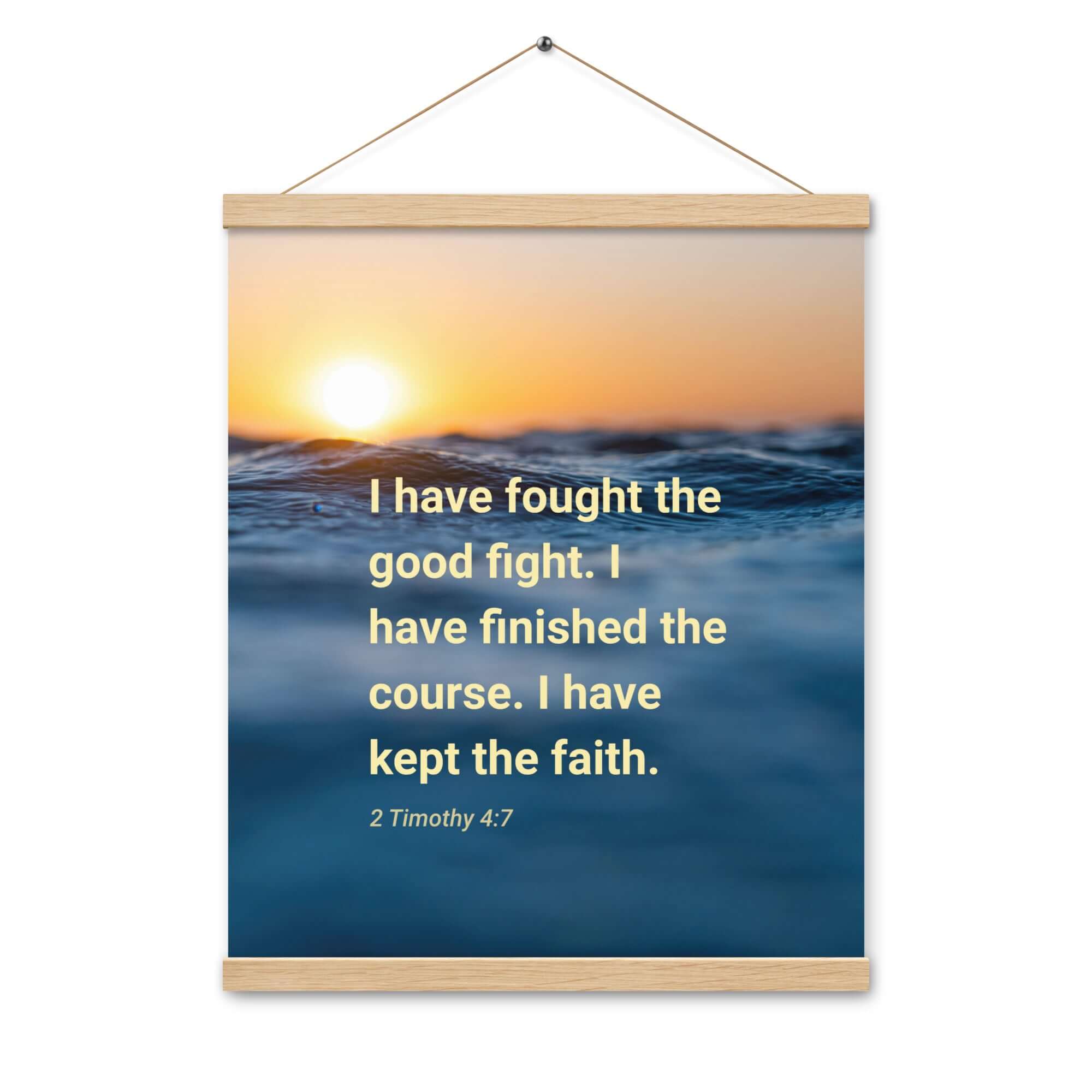 2 Timothy 4:7 Bible Verse, kept the faith Enhanced Matte Paper Poster With Hanger Wall Art