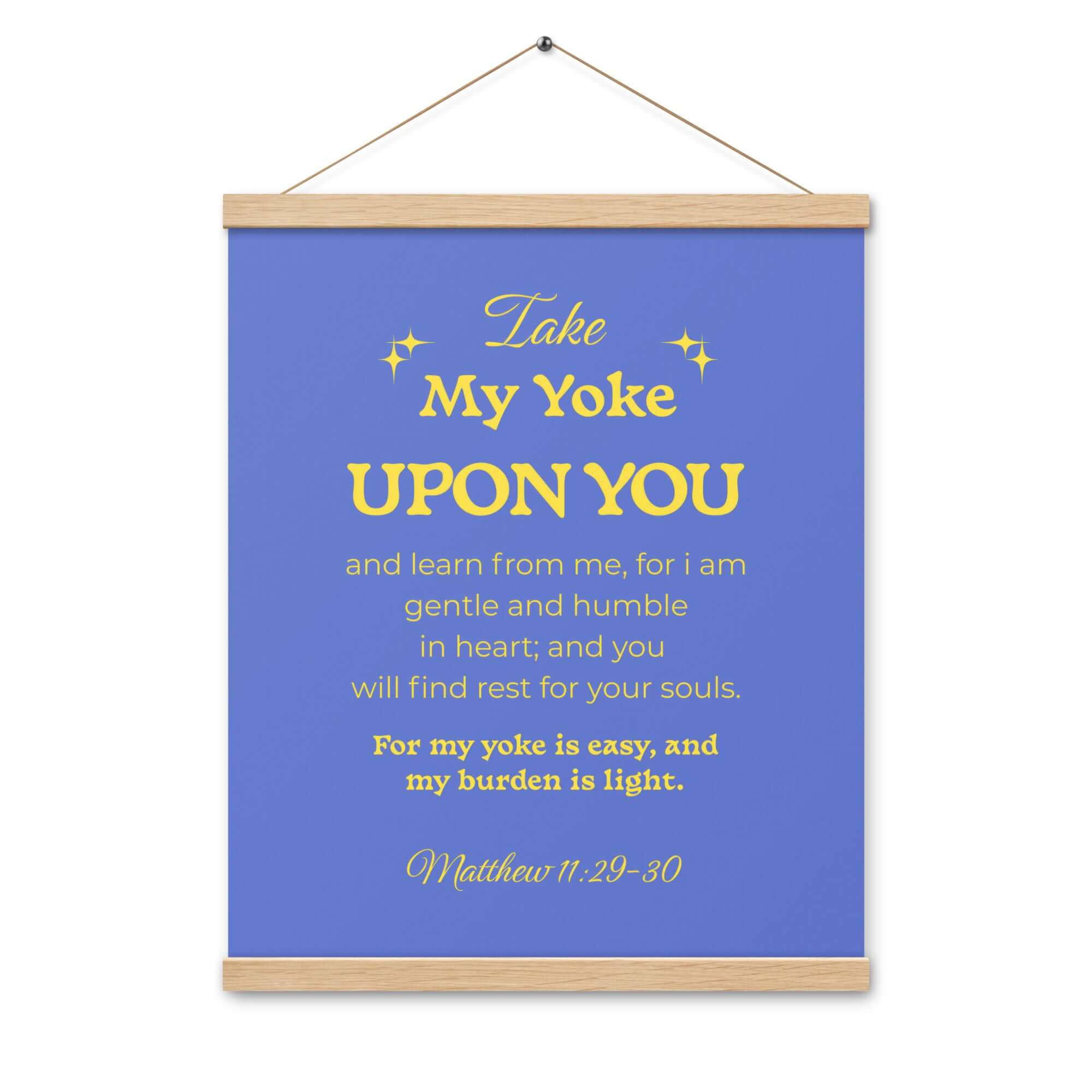 Matthew 11:29-30 Bible Verse, Take my yoke Enhanced Matte Paper Poster With Hanger Wall Art