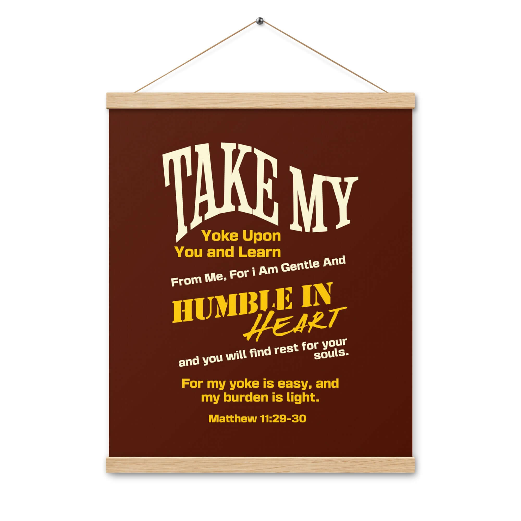 Matthew 11:29-30 Bible Verse, learn from me Enhanced Matte Paper Poster With Hanger Wall Art