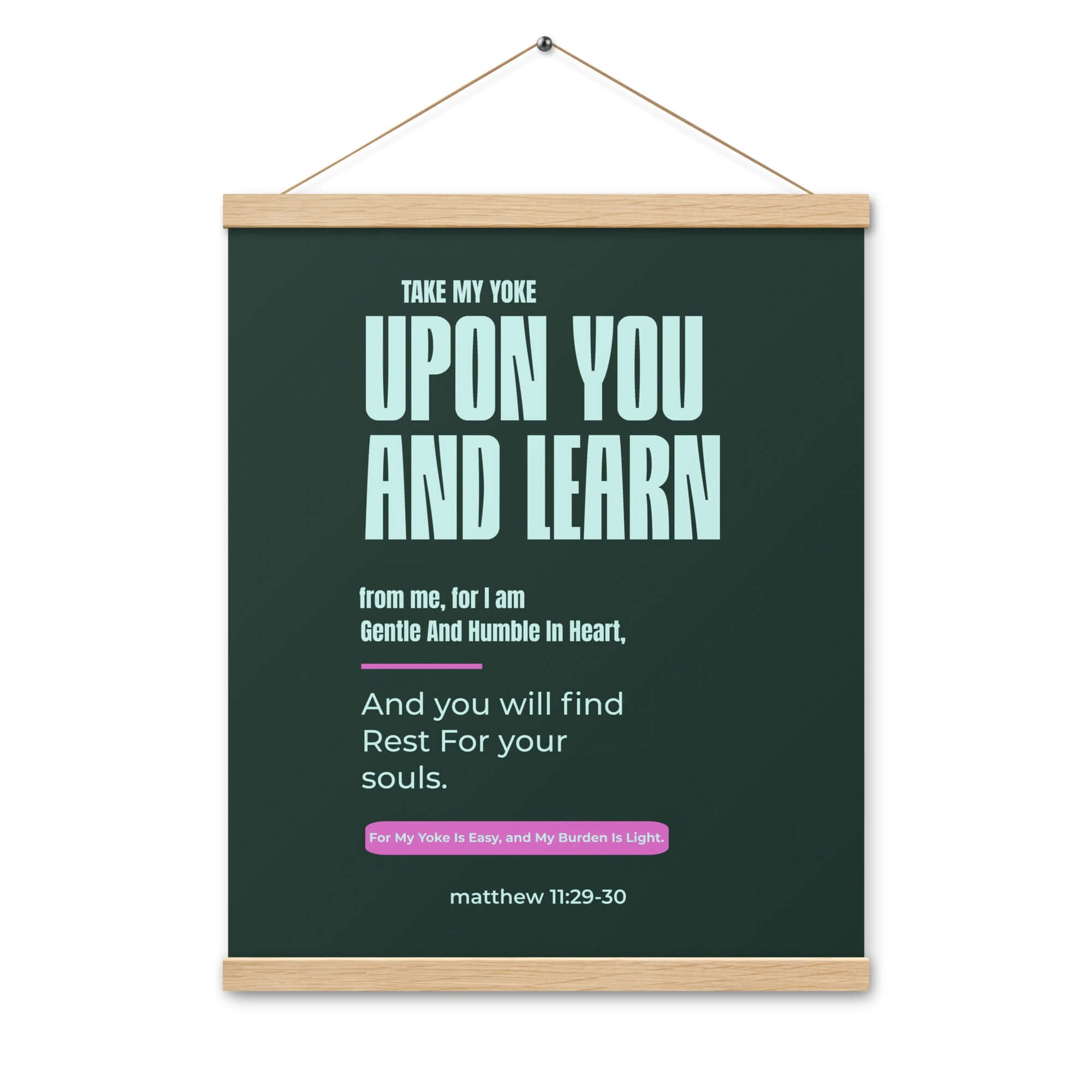 Matthew 11:29-30 Bible Verse, I am gentle Enhanced Matte Paper Poster With Hanger Wall Art