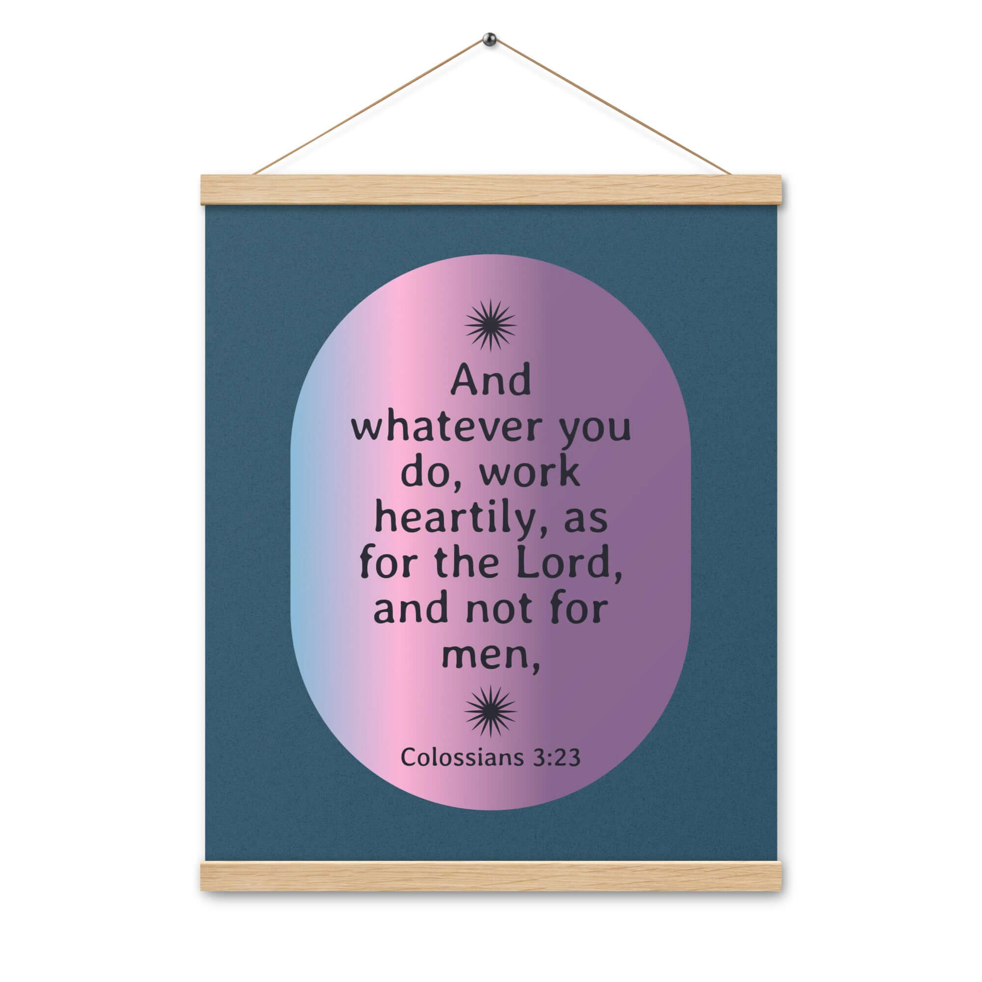 Colossians 3:23 Bible Verse, work heartily Enhanced Matte Paper Poster With Hanger Wall Art
