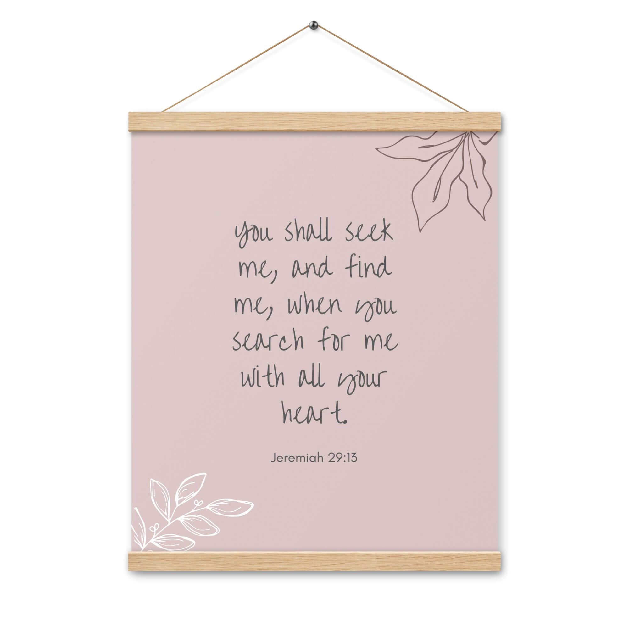 Jeremiah 29:13 Bible Verse, you search Enhanced Matte Paper Poster With Hanger Wall Art