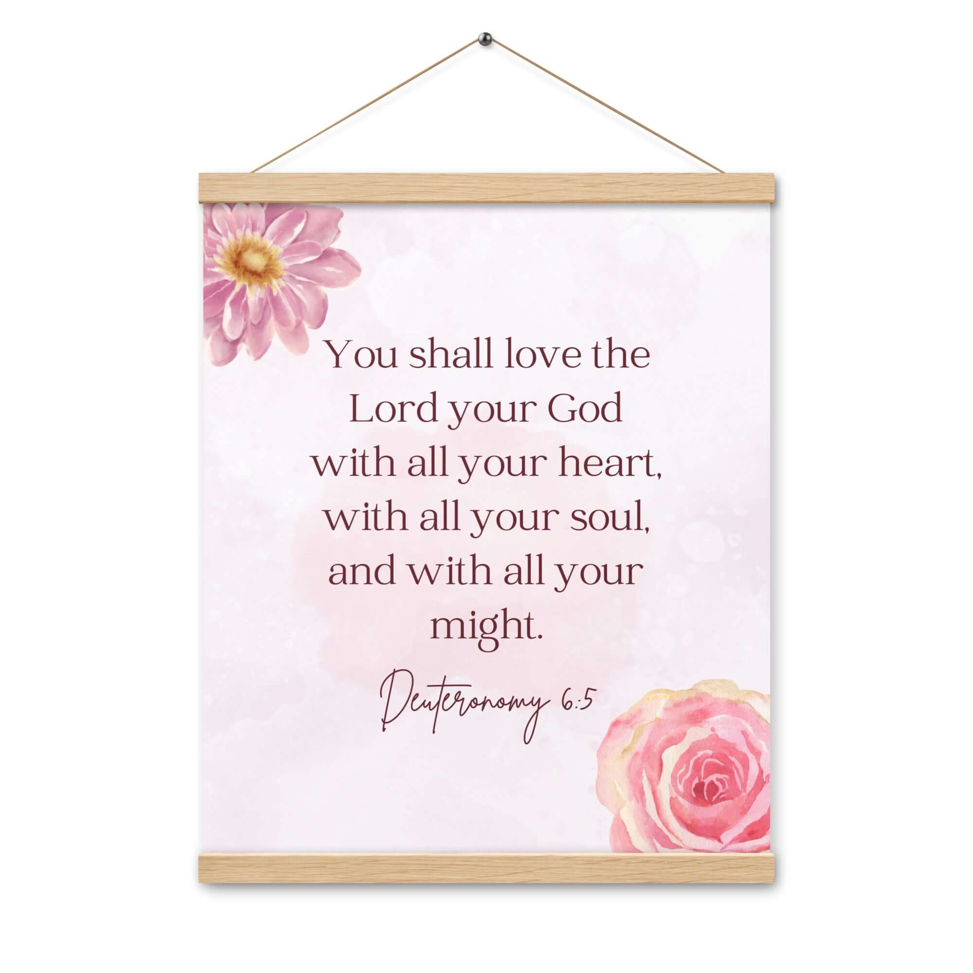 Deuteronomy 6:5 Bible Verse, the Lord Enhanced Matte Paper Poster With Hanger Wall Art