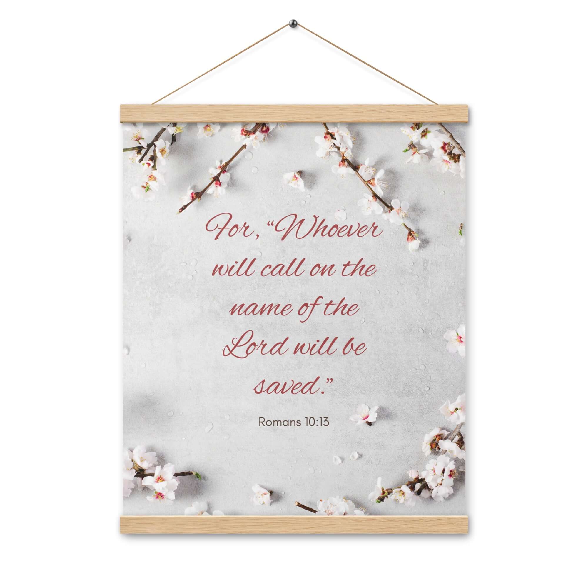 Romans 10:13 Bible Verse, the Lord Enhanced Matte Paper Poster With Hanger Wall Art
