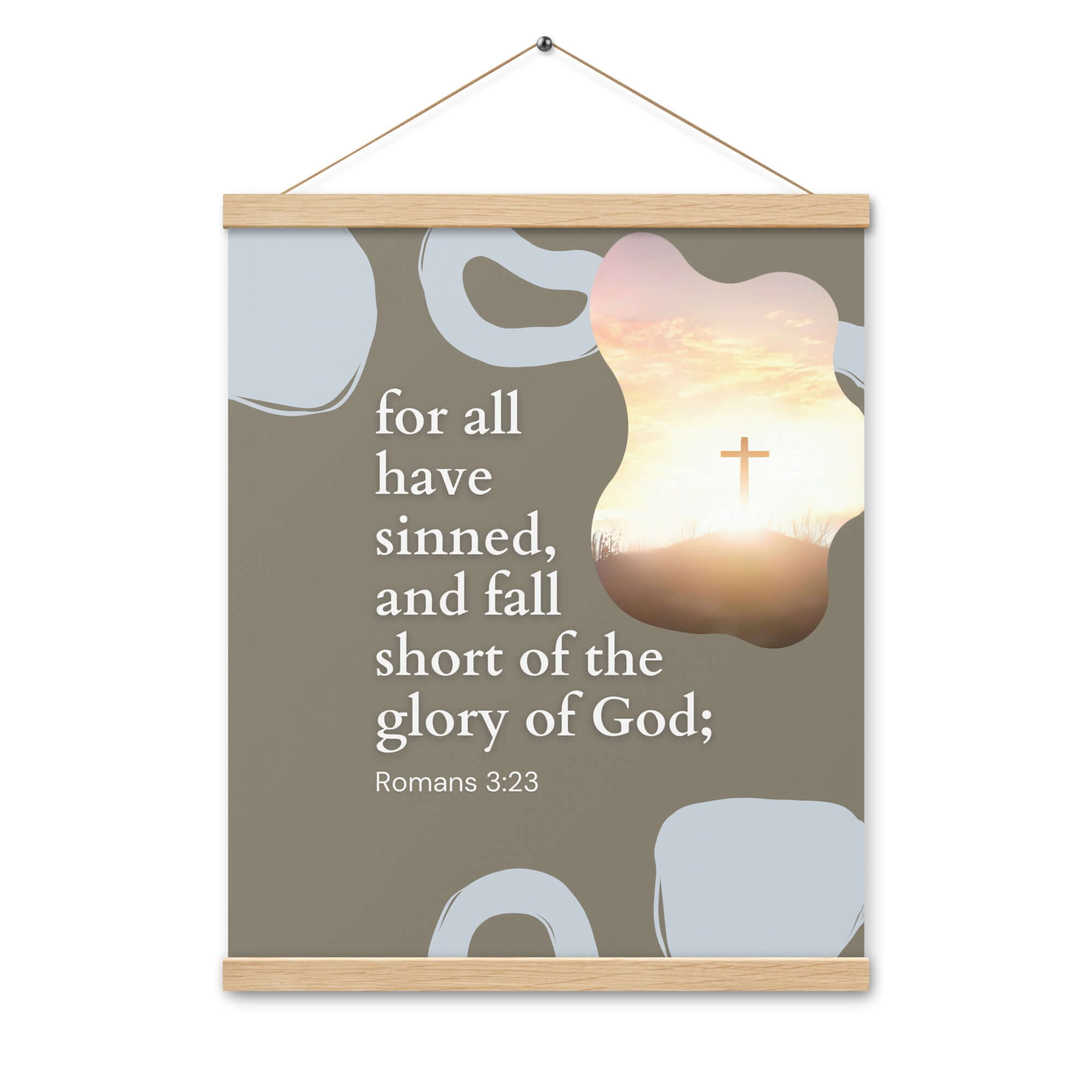 Romans 3:23 Bible Verse, the glory Enhanced Matte Paper Poster With Hanger Wall Art