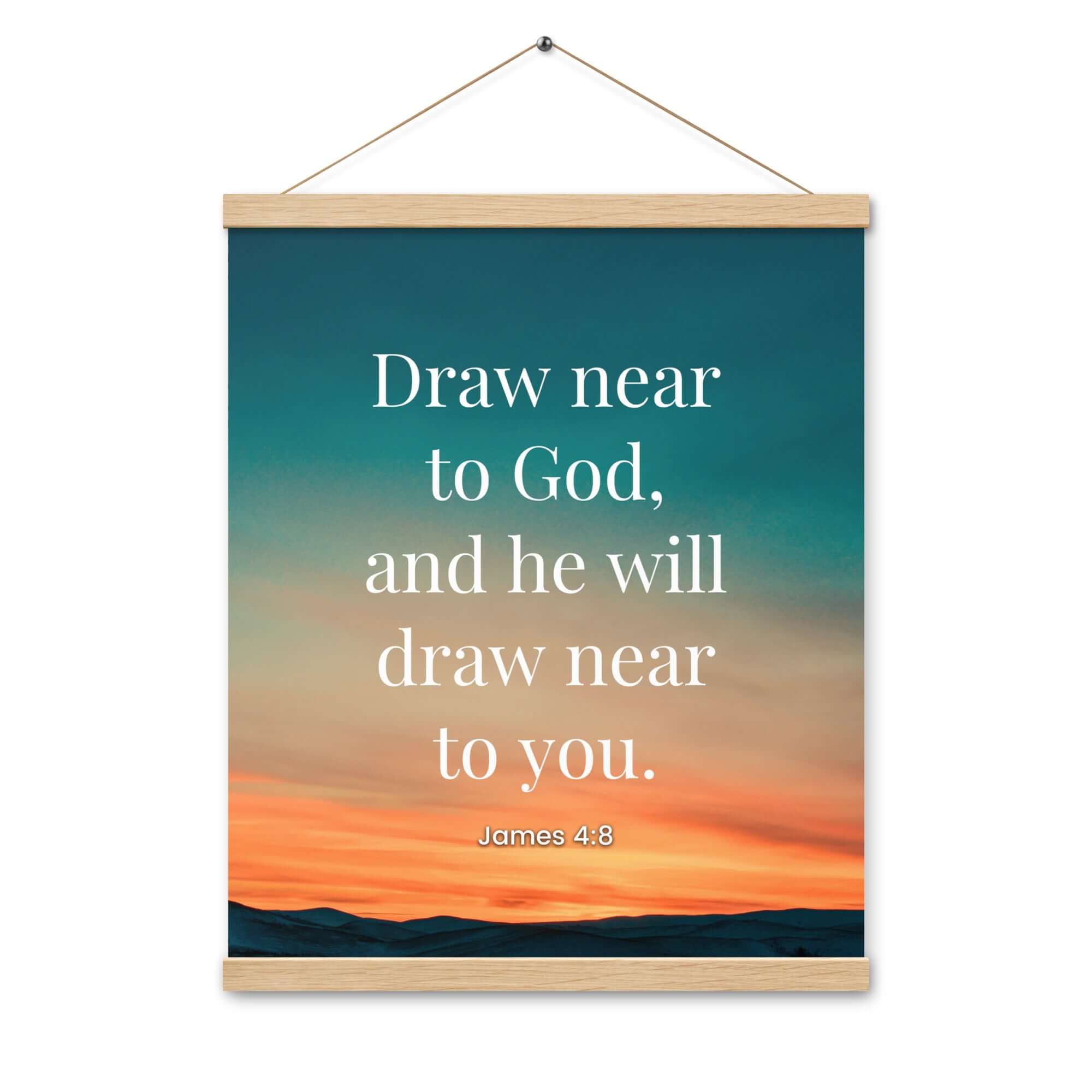 James 4:8 Bible Verse, near to God Enhanced Matte Paper Poster With Hanger Wall Art