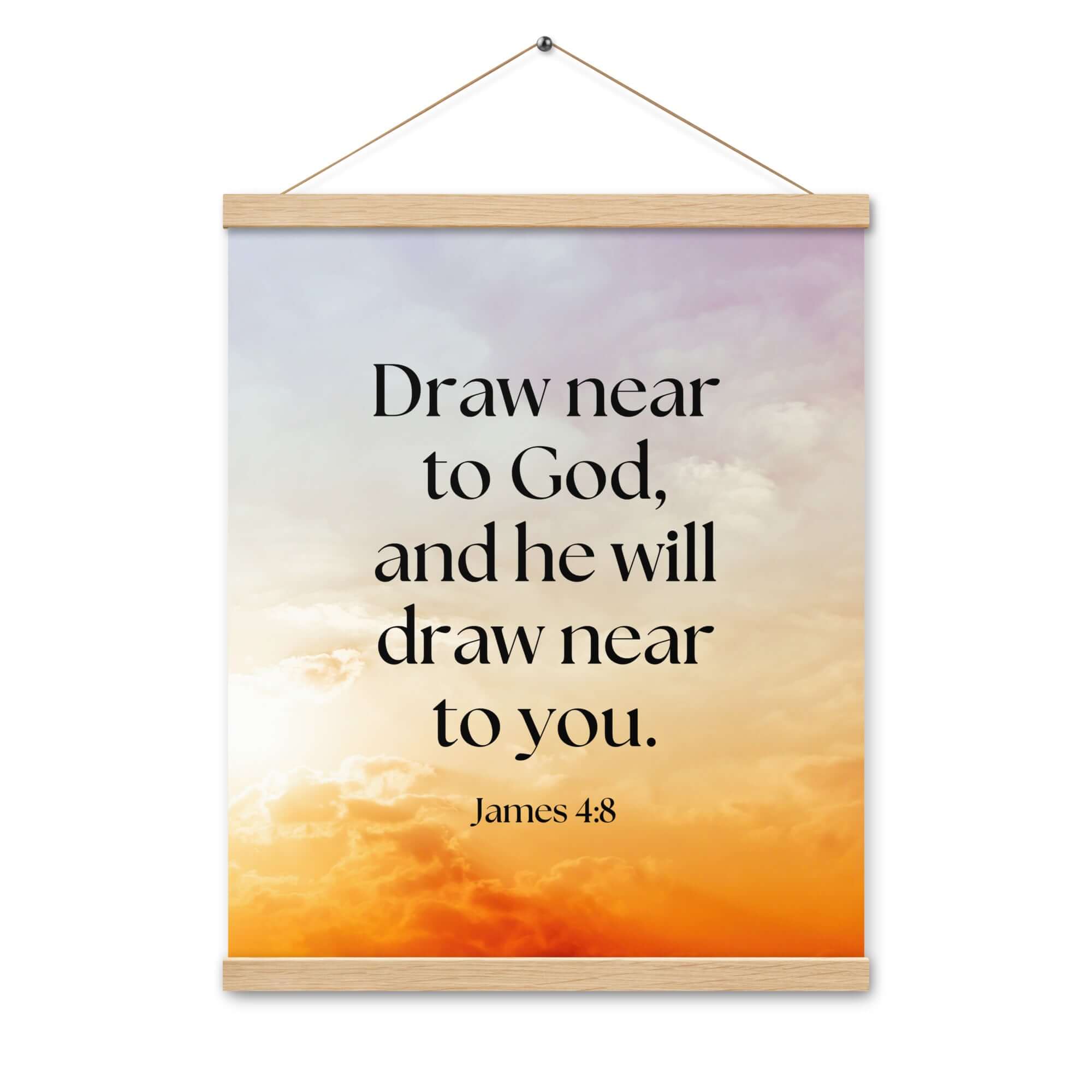 James 4:8 Bible Verse, he will draw Enhanced Matte Paper Poster With Hanger Wall Art
