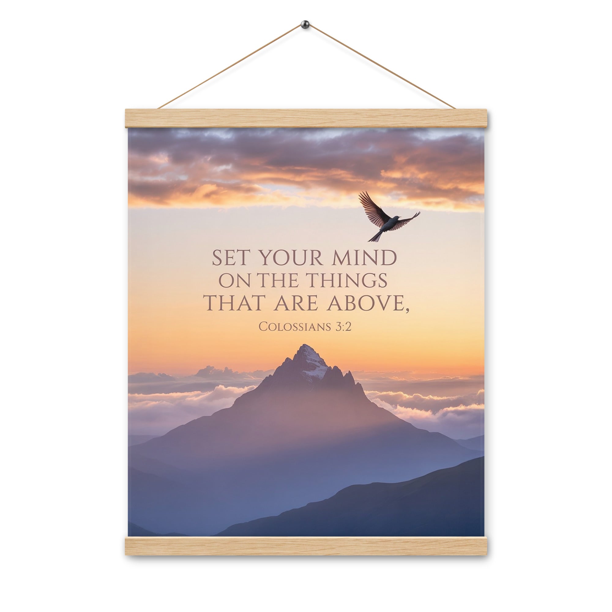 Colossians 3:2 Bible Verse are above Enhanced Matte Paper Poster With Hanger