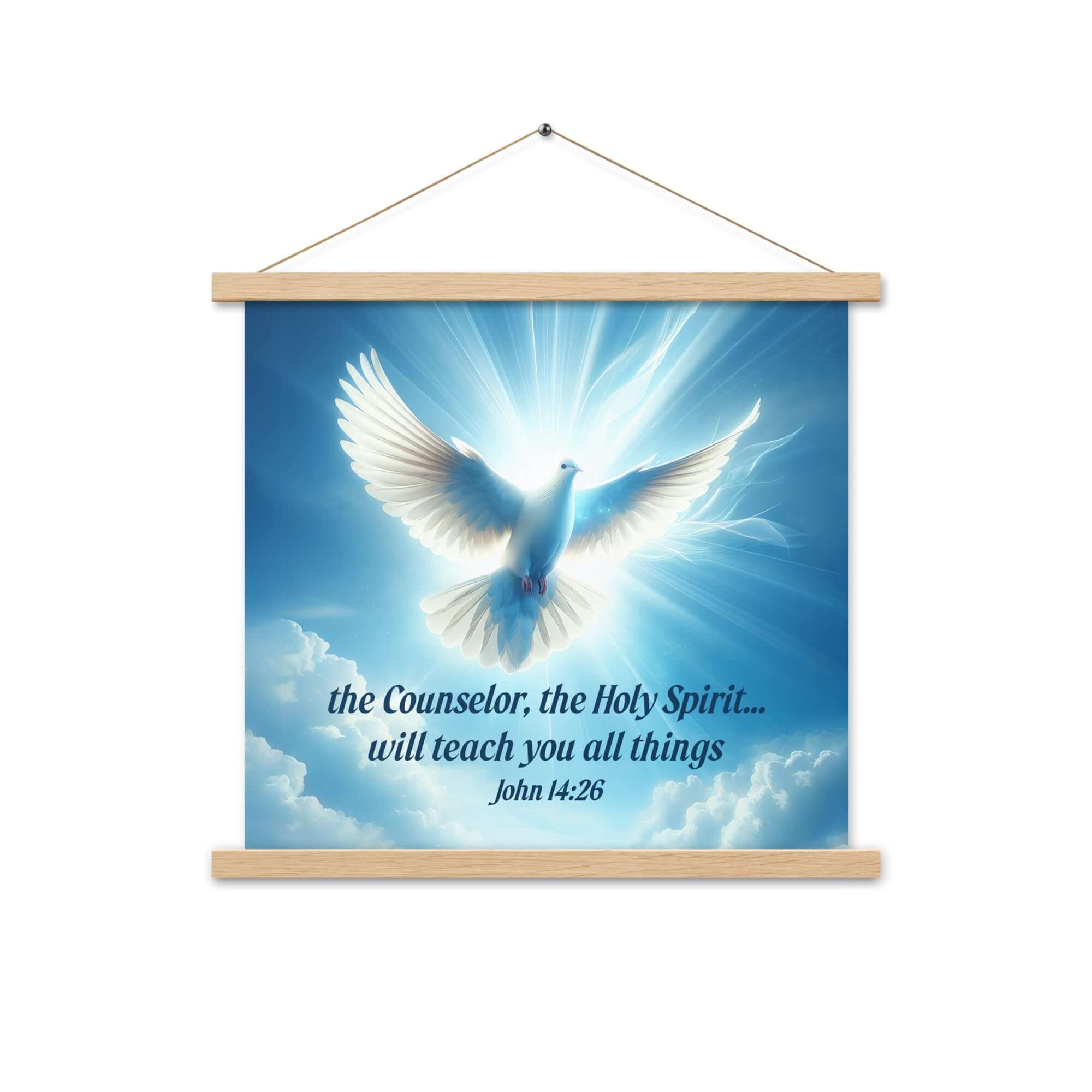 John 14:26 Bible Verse, Holy Spirit Dove Enhanced Matte Paper Poster With Hanger Wall Art Oak 18″×18″