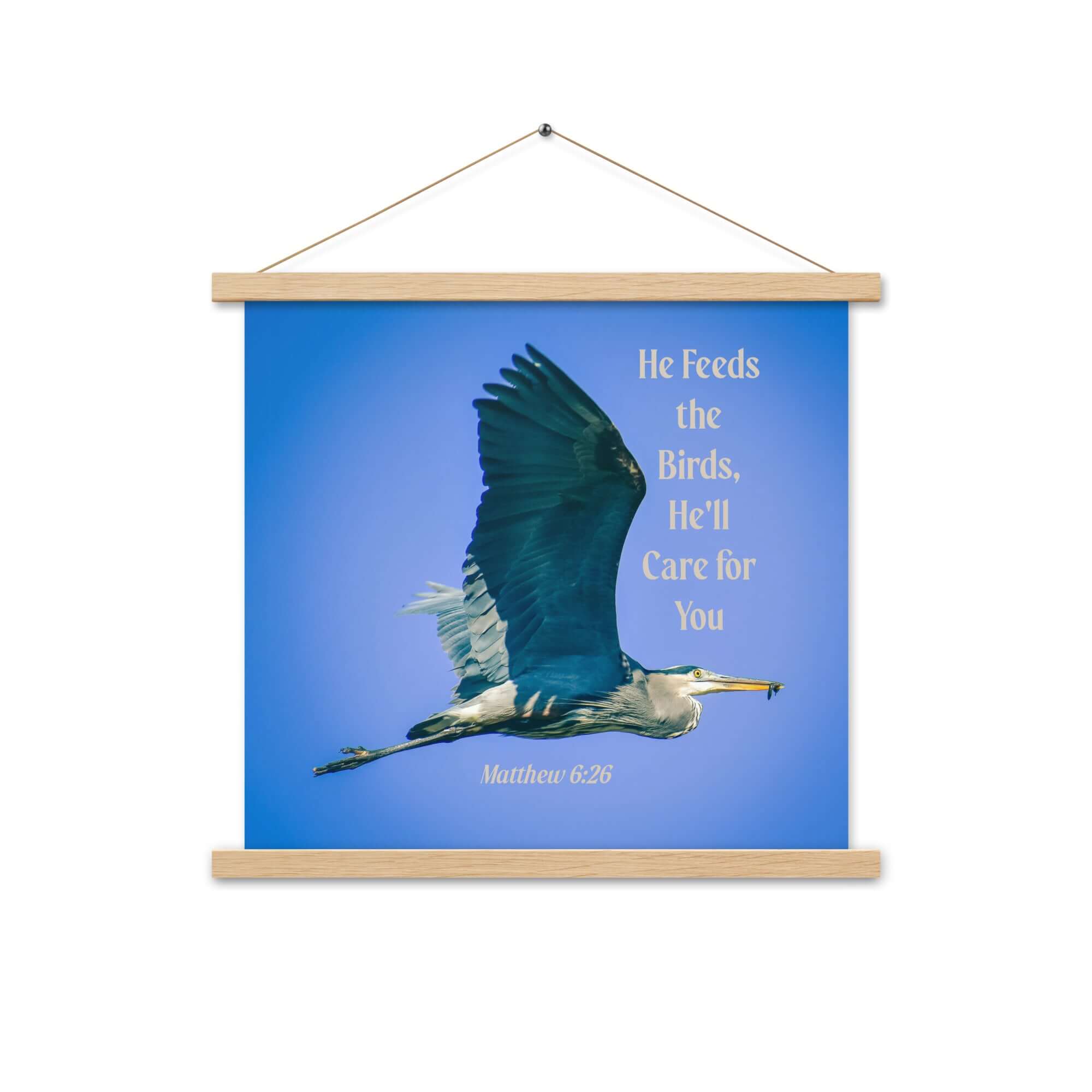 Matthew 6:26 Graceful Heron, He'll Care for You Enhanced Matte Paper Poster With Hanger Wall Art Oak 18″×18″