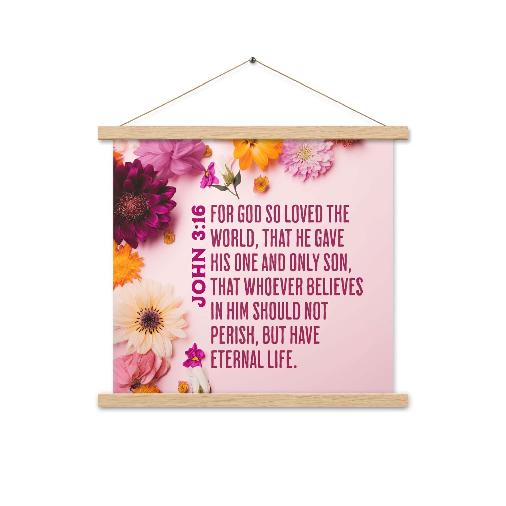 John 3:16 Bible Verse, For God So Loved Enhanced Matte Paper Poster With Hanger Wall Art Oak 18″×18″