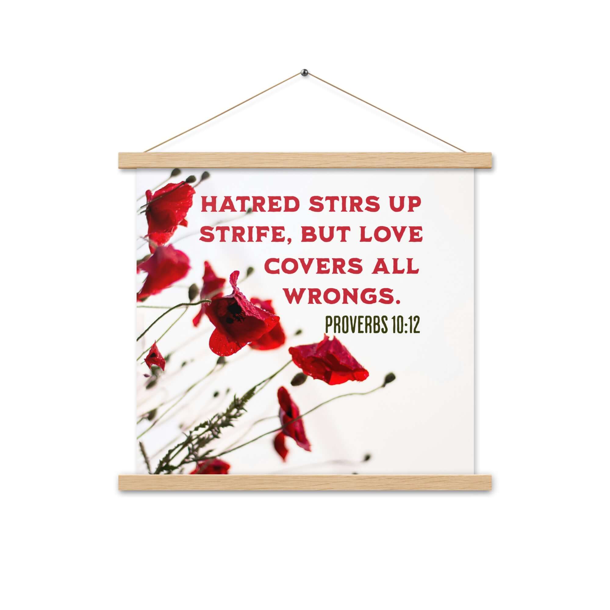Proverbs 10:12 Bible Verse, Love Covers All Enhanced Matte Paper Poster With Hanger Wall Art Oak 18″×18″