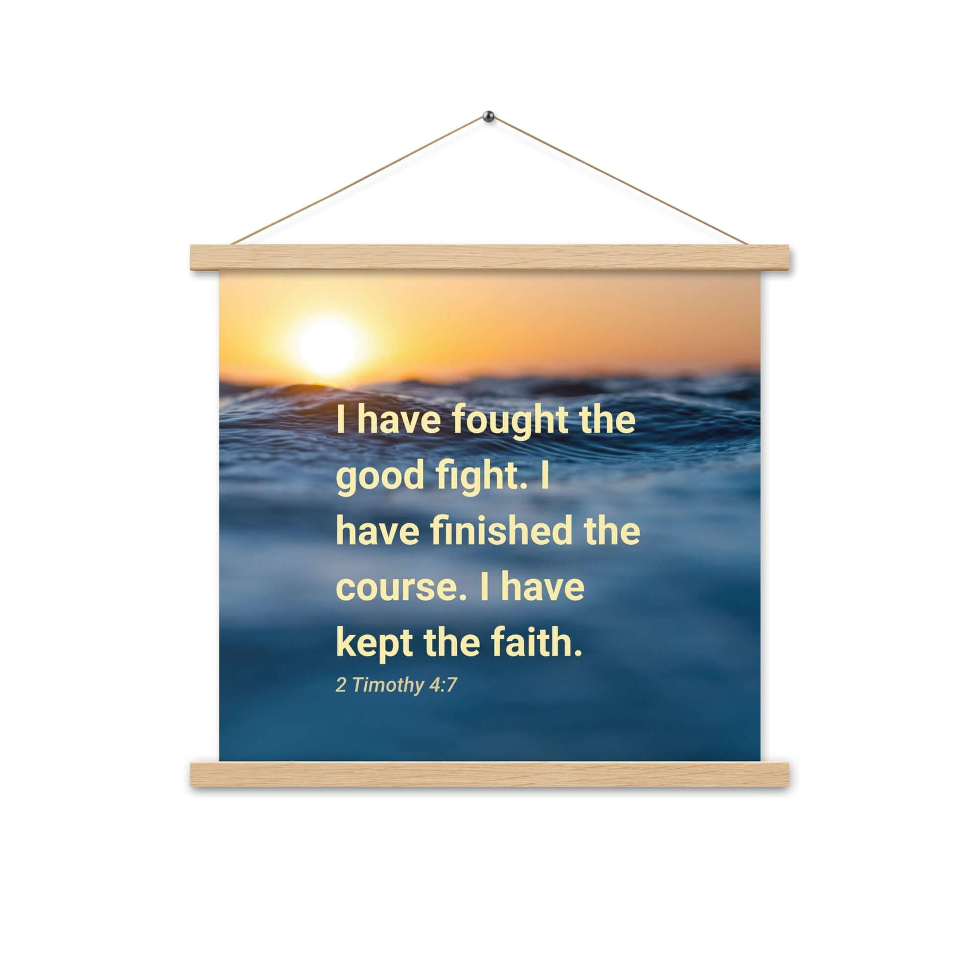 2 Timothy 4:7 Bible Verse, kept the faith Enhanced Matte Paper Poster With Hanger Wall Art Oak 18″×18″