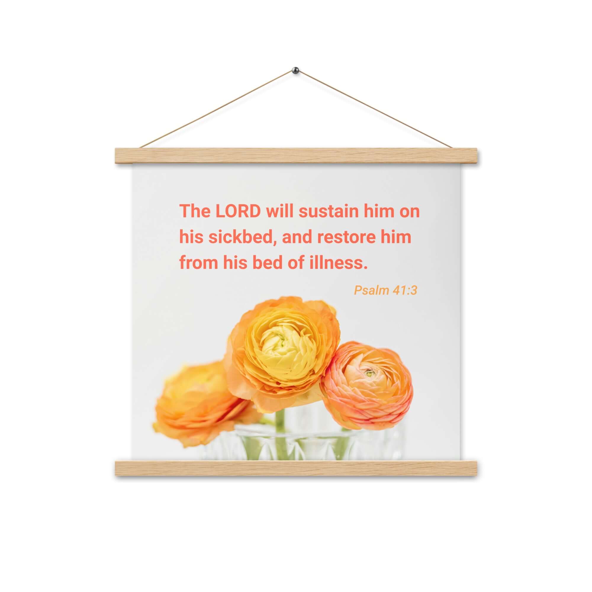 Psalm 41:3 Bible Verse, LORD will sustain Enhanced Matte Paper Poster With Hanger Wall Art Oak 18″×18″