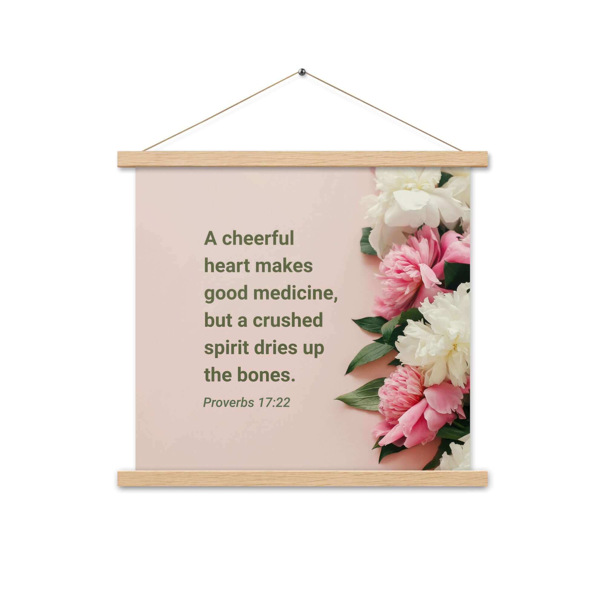 Proverbs 17:22 Bible Verse, good medicine Enhanced Matte Paper Poster With Hanger Wall Art Oak 18″×18″