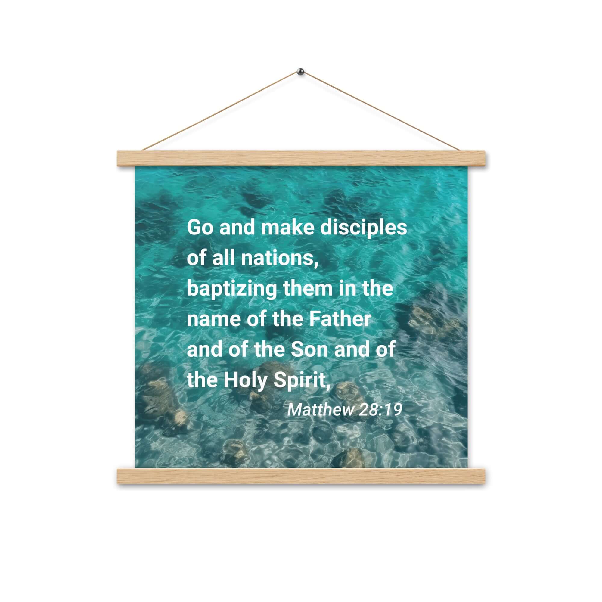Matthew 28:19 Bible Verse, Make Disciples Enhanced Matte Paper Poster With Hanger Wall Art Oak 18″×18″