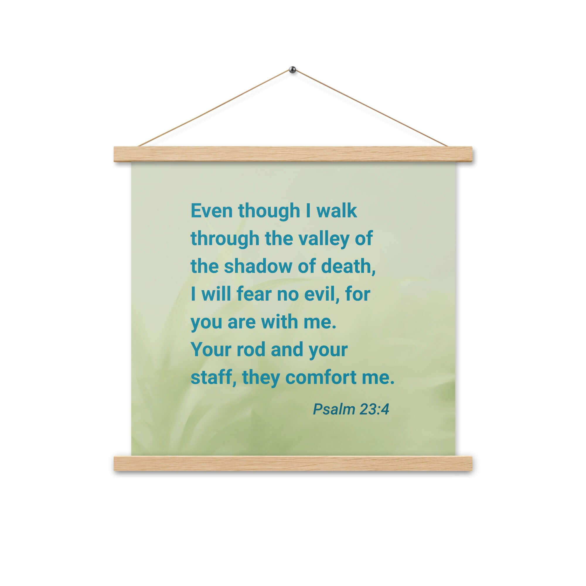 Psalm 23:4 Bible Verse, fear no evil Enhanced Matte Paper Poster With Hanger Wall Art Oak 18″×18″