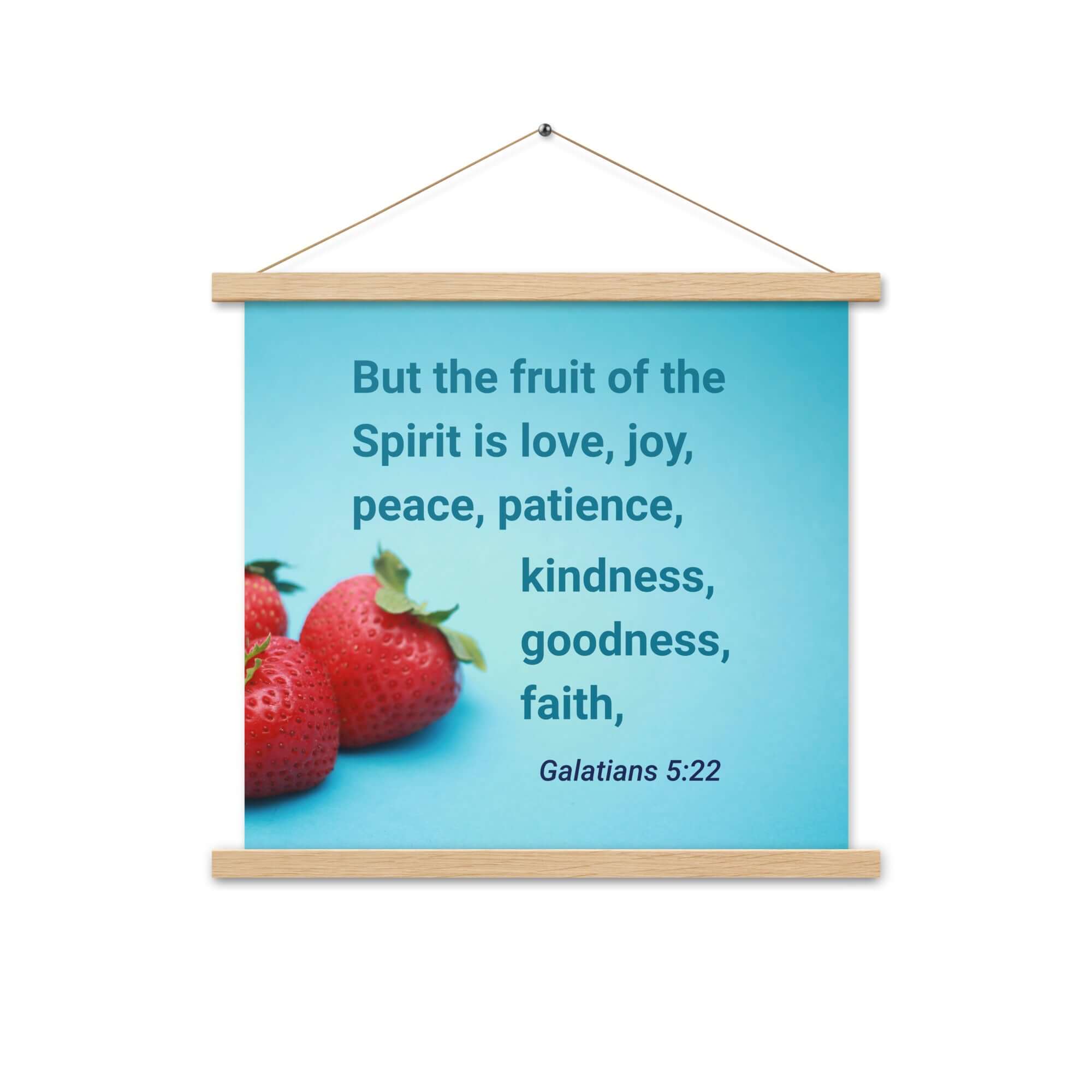 Galatians 5:22 Bible Verse, fruit of the Spirit Enhanced Matte Paper Poster With Hanger Wall Art Oak 18″×18″