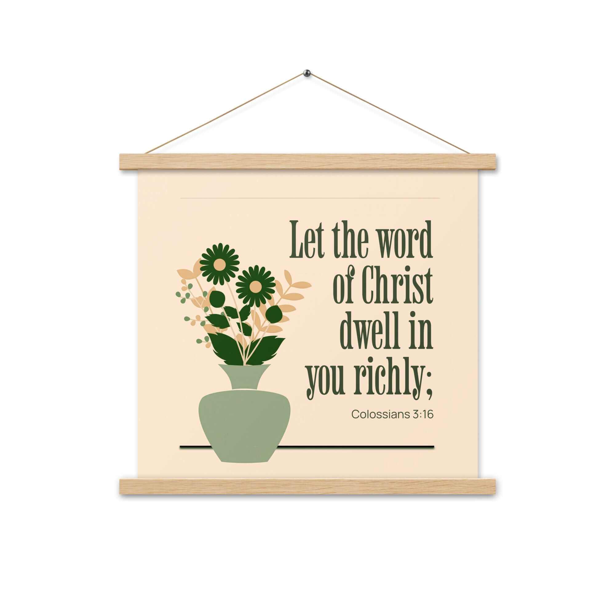Colossians 3:16 Bible Verse, word of Christ Enhanced Matte Paper Poster With Hanger Wall Art Oak 18″×18″