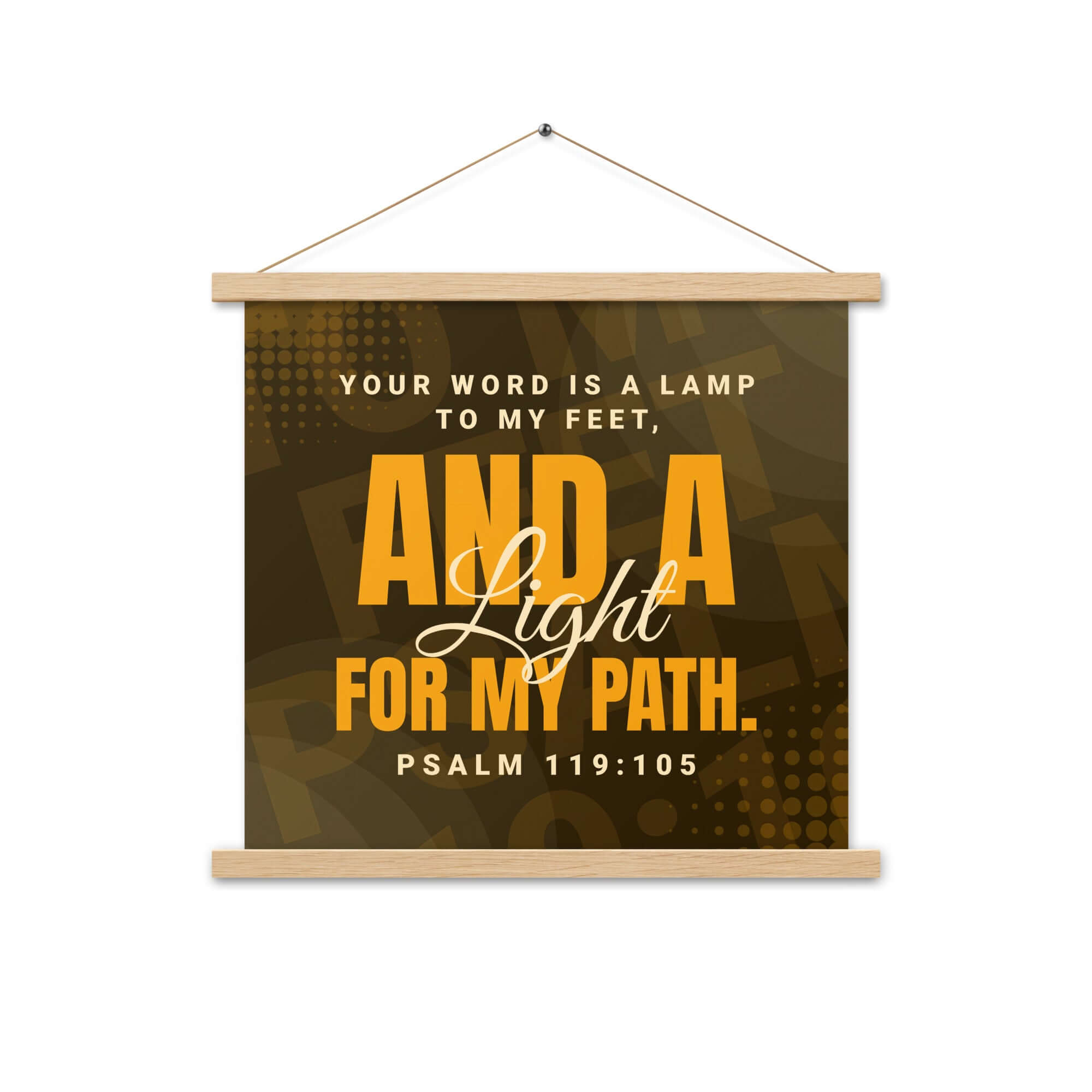 Psalm 119:105 Bible Verse, lamp to my feet Enhanced Matte Paper Poster With Hanger Wall Art Oak 18″×18″