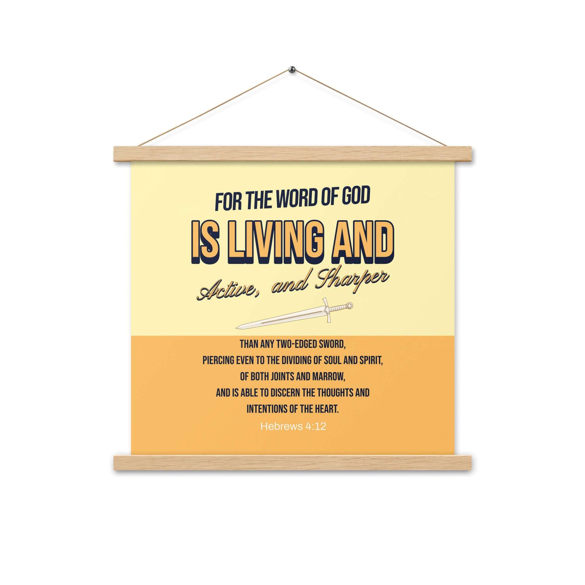 Hebrews 4:12 Bible Verse, living and active Enhanced Matte Paper Poster With Hanger Wall Art Oak 18″×18″
