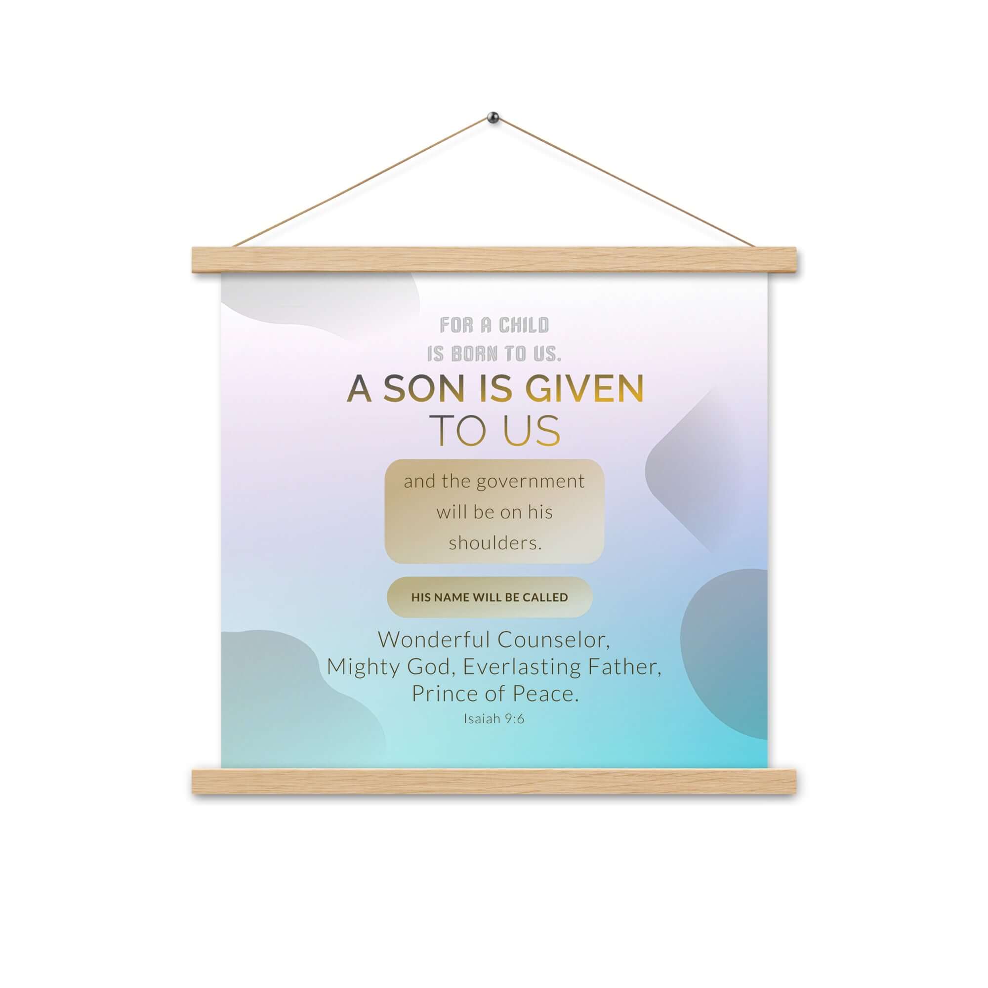 Isaiah 9:6 Bible Verse, Wonderful Counselor Enhanced Matte Paper Poster With Hanger Wall Art Oak 18″×18″