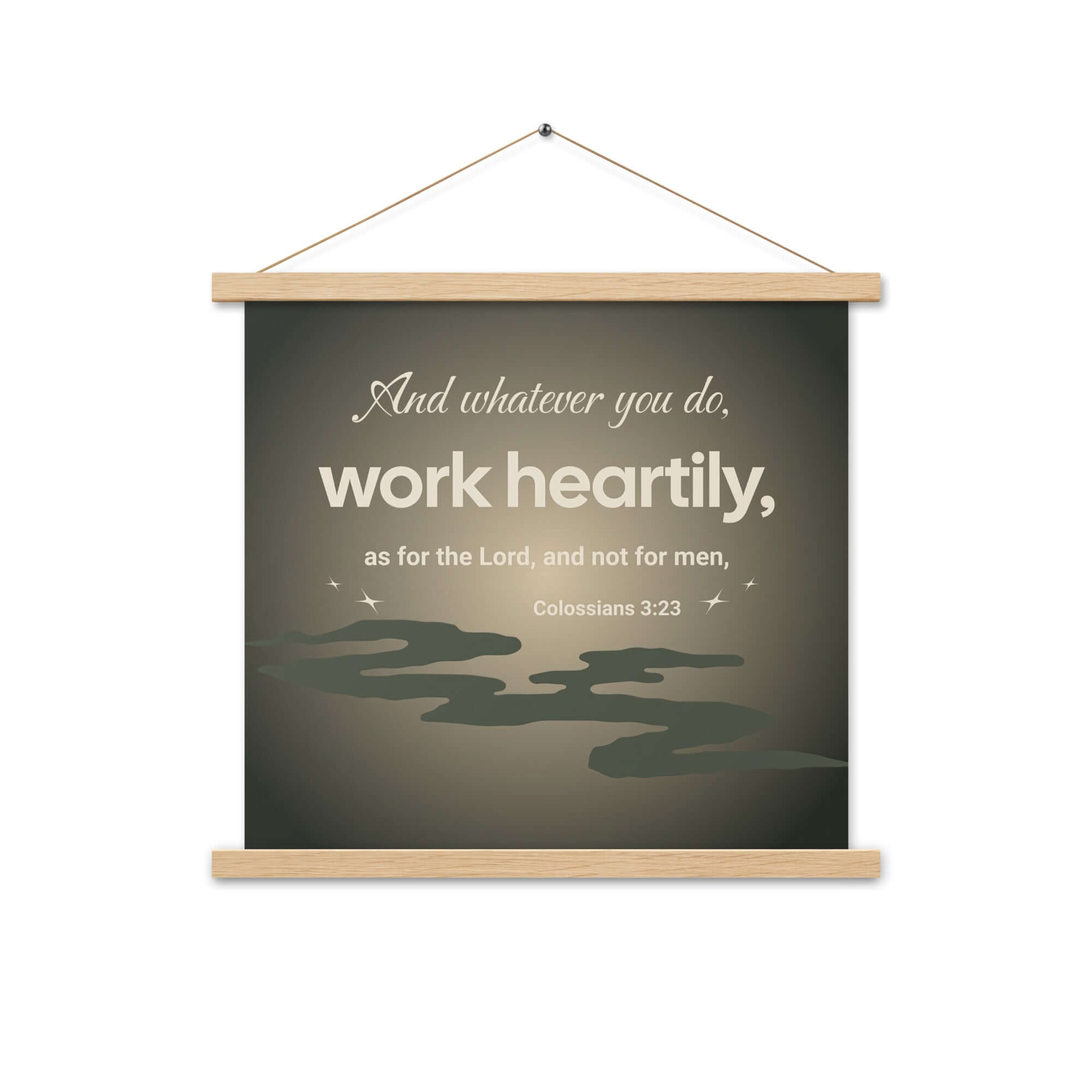 Colossians 3:23 Bible Verse, as for the Lord Enhanced Matte Paper Poster With Hanger Wall Art Oak 18″×18″