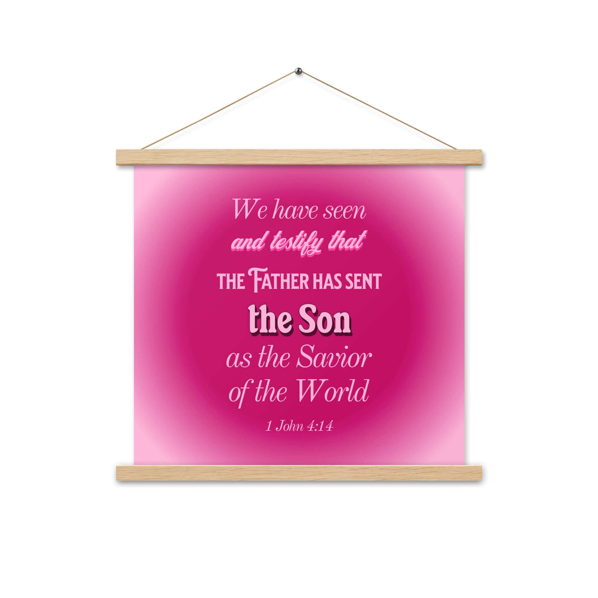 1 John 4:14 Bible Verse, that the Father Enhanced Matte Paper Poster With Hanger Wall Art Oak 18″×18″
