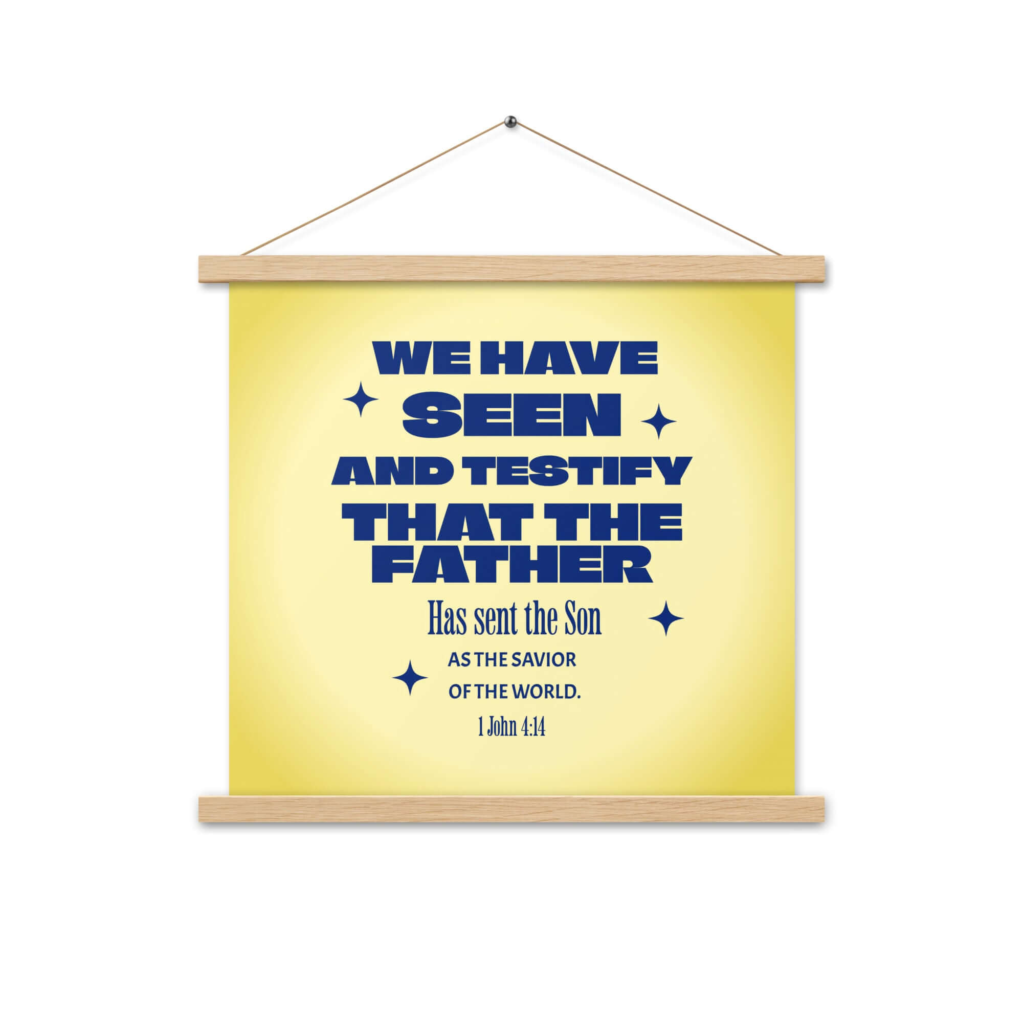 1 John 4:14 Bible Verse, Savior of the world Enhanced Matte Paper Poster With Hanger Wall Art Oak 18″×18″