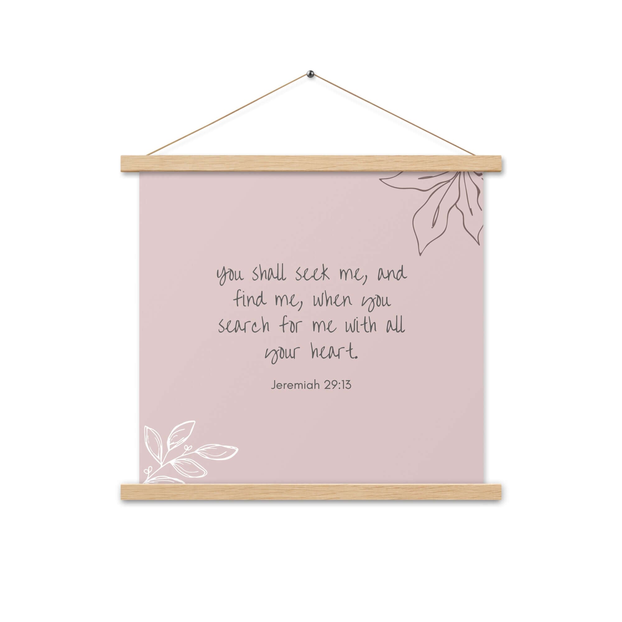 Jeremiah 29:13 Bible Verse, you search Enhanced Matte Paper Poster With Hanger Wall Art Oak 18″×18″