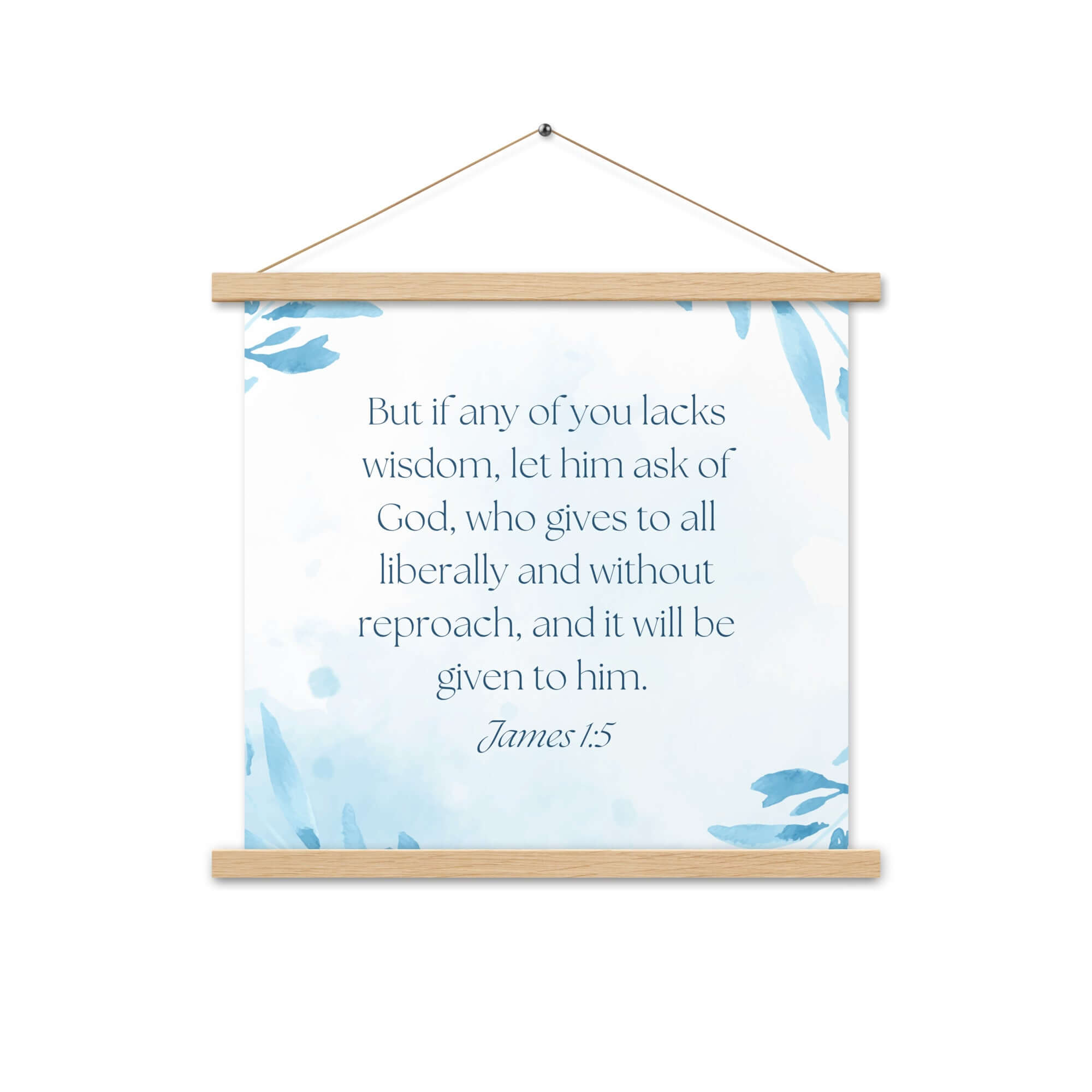 James 1:5 Bible Verse, lacks wisdom Enhanced Matte Paper Poster With Hanger Wall Art Oak 18″×18″