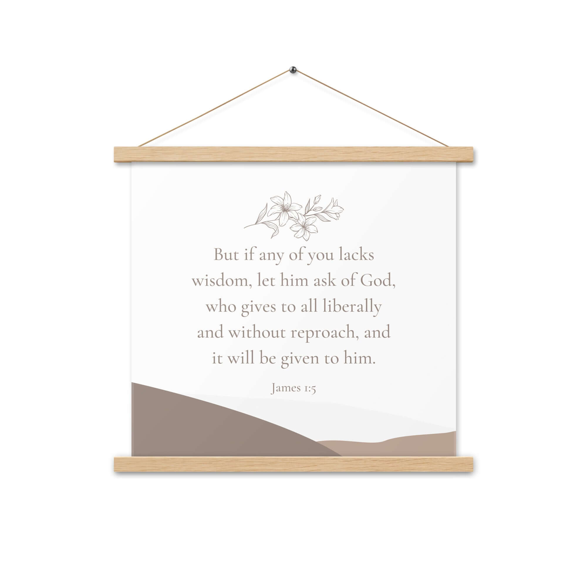James 1:5 Bible Verse, ask of God Enhanced Matte Paper Poster With Hanger Wall Art Oak 18″×18″