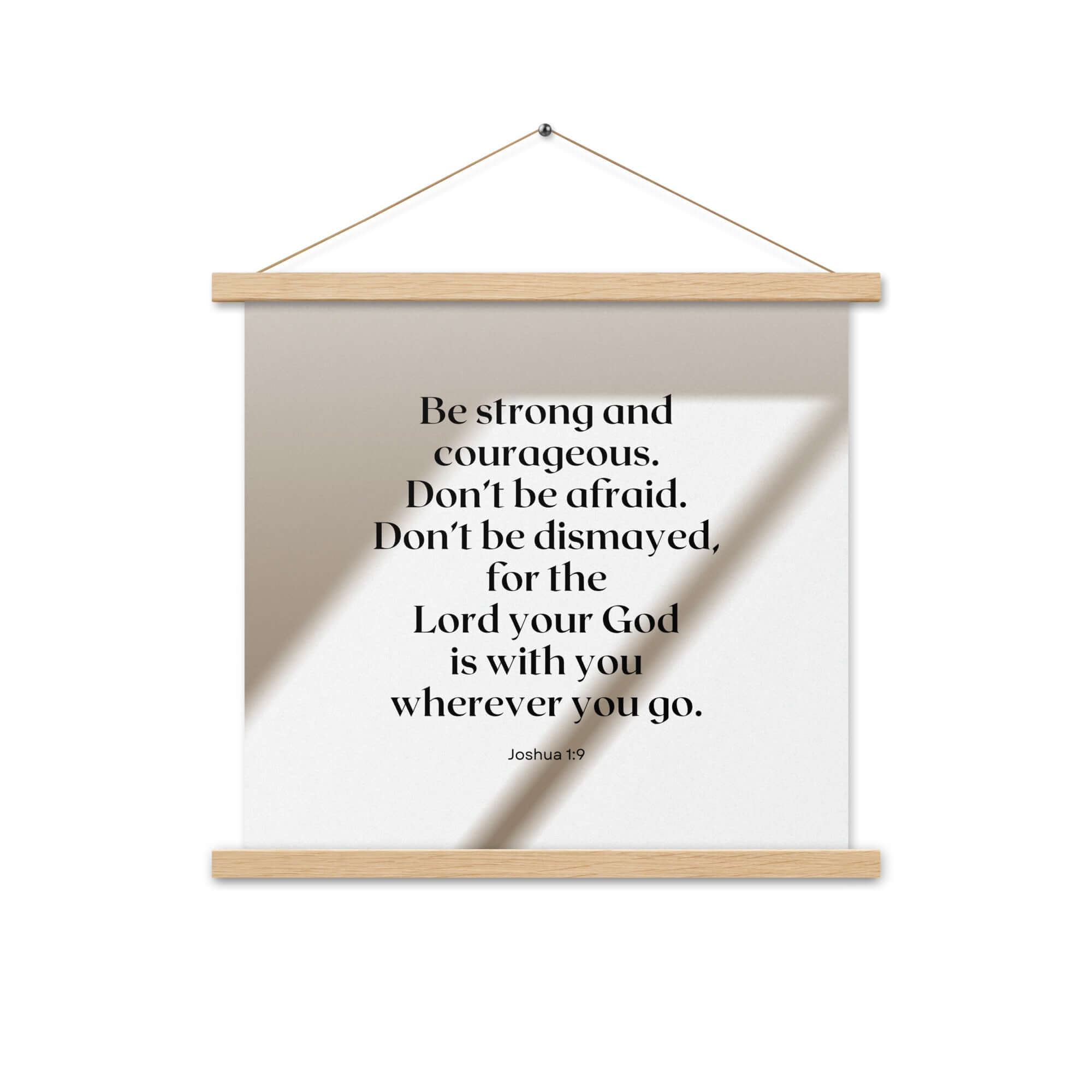 Joshua 1:9 Bible Verse, for the Lord Enhanced Matte Paper Poster With Hanger Wall Art Oak 18″×18″