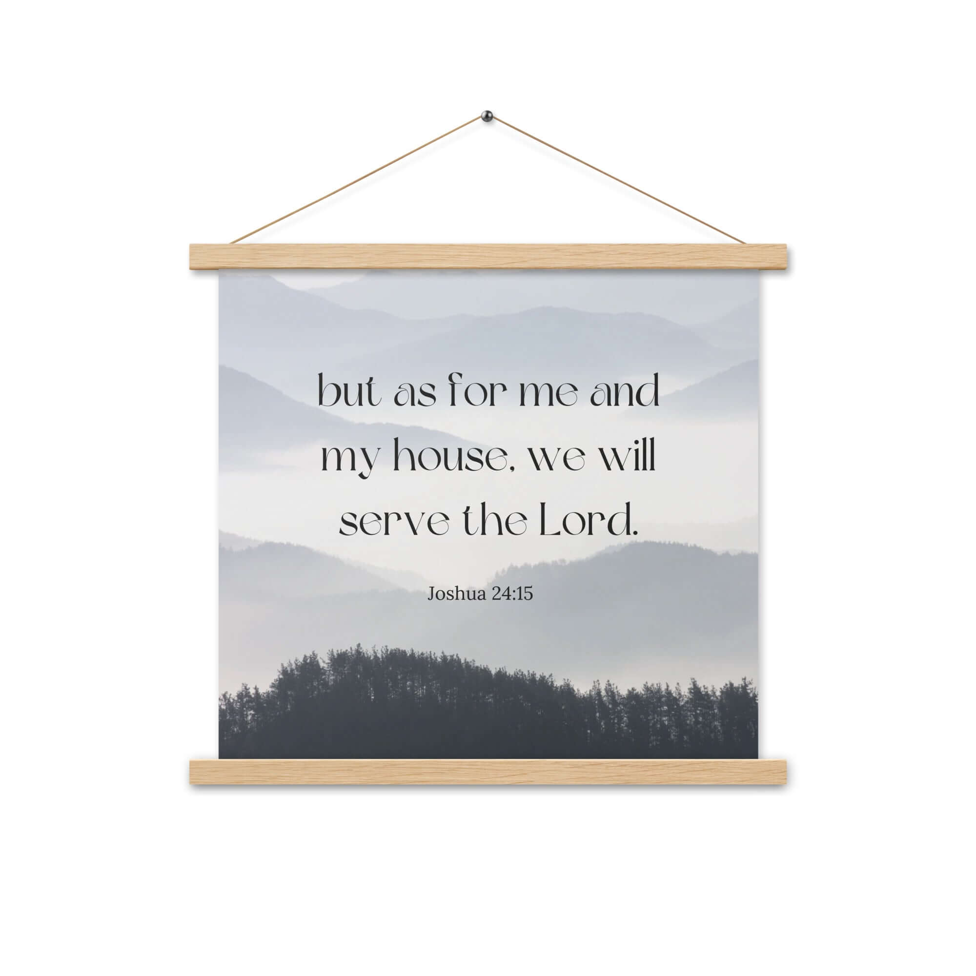 Joshua 24:15 Bible Verse, whom you Enhanced Matte Paper Poster With Hanger Wall Art Oak 18″×18″